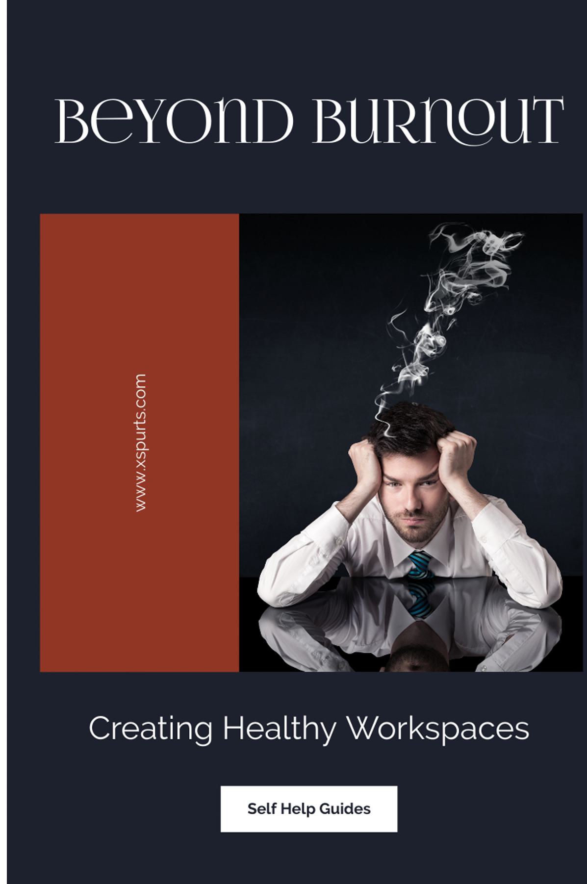 Beyond Burnout
