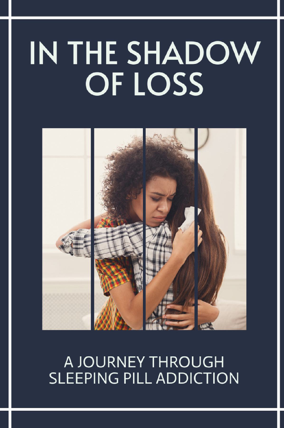 In the Shadow of Loss