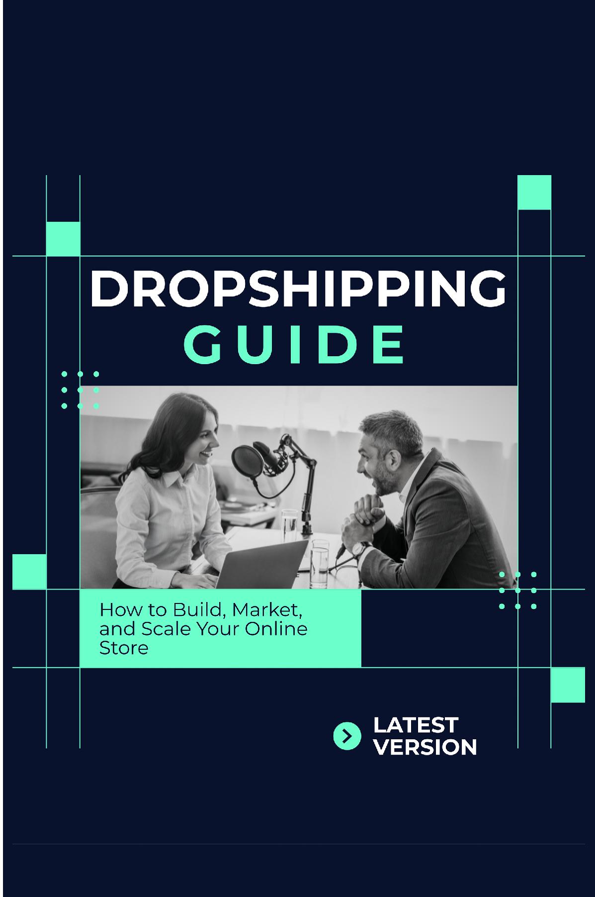 Dropshipping Guide: How to Build, Market, and Scale Your Online Store