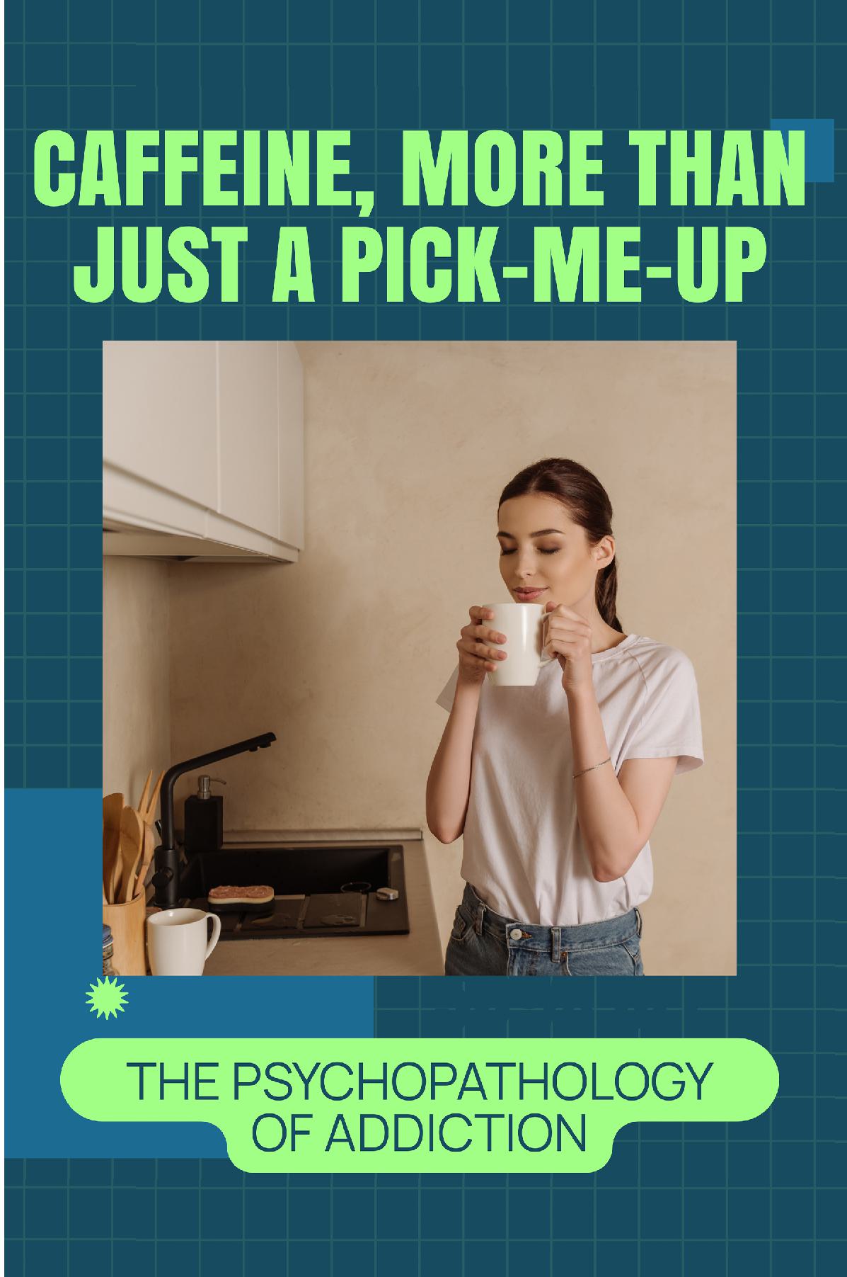 Caffeine, More than Just a Pick-Me-Up