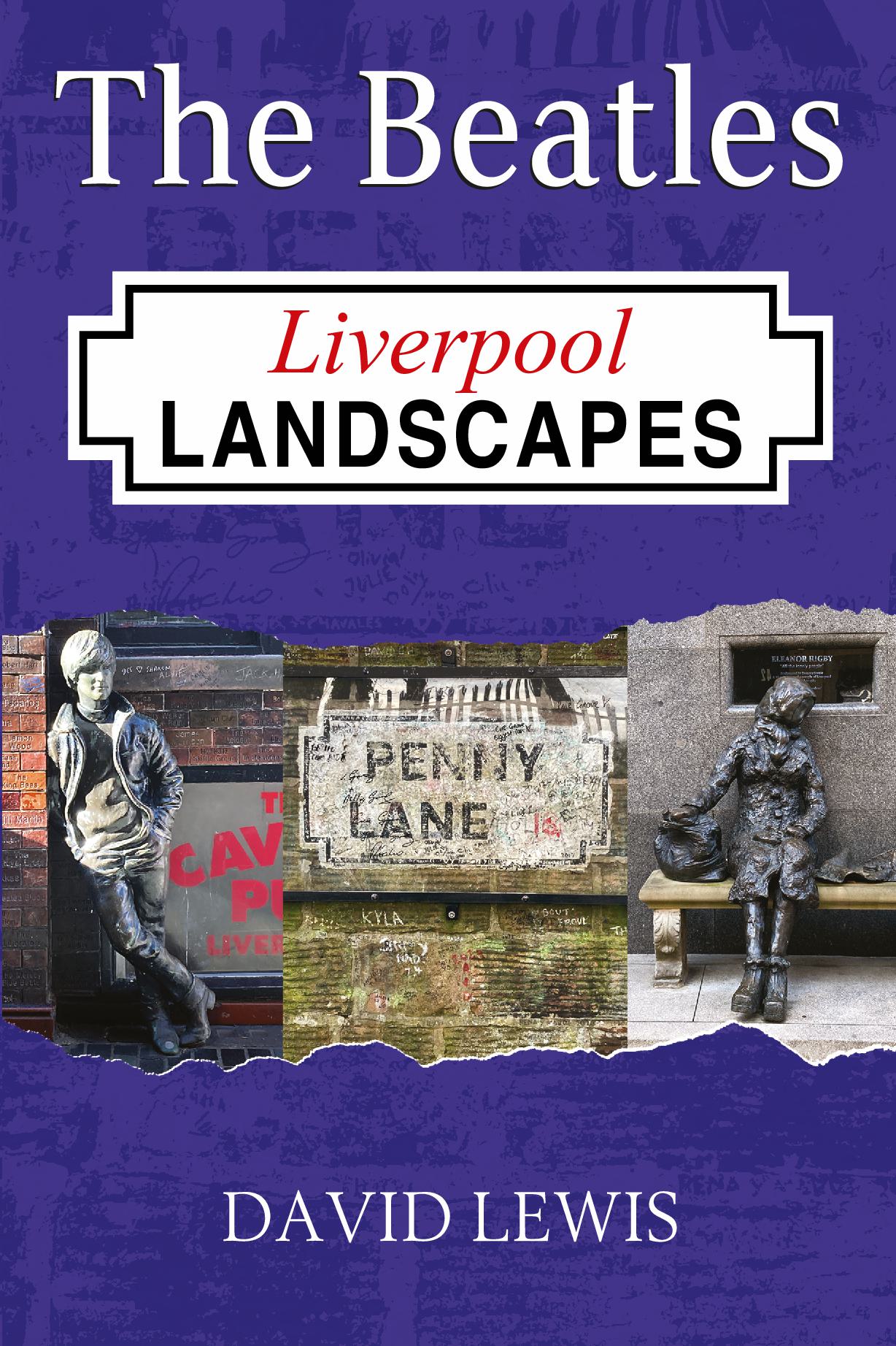 The Beatles: Liverpool Landscapes