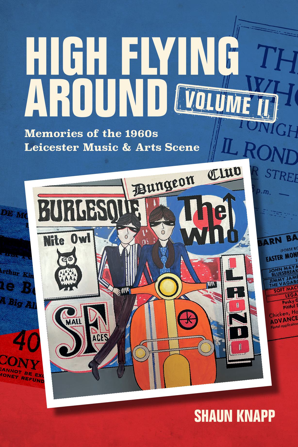 High Flying Around – Memories of the 1960s Leicester Music Scene Vol II