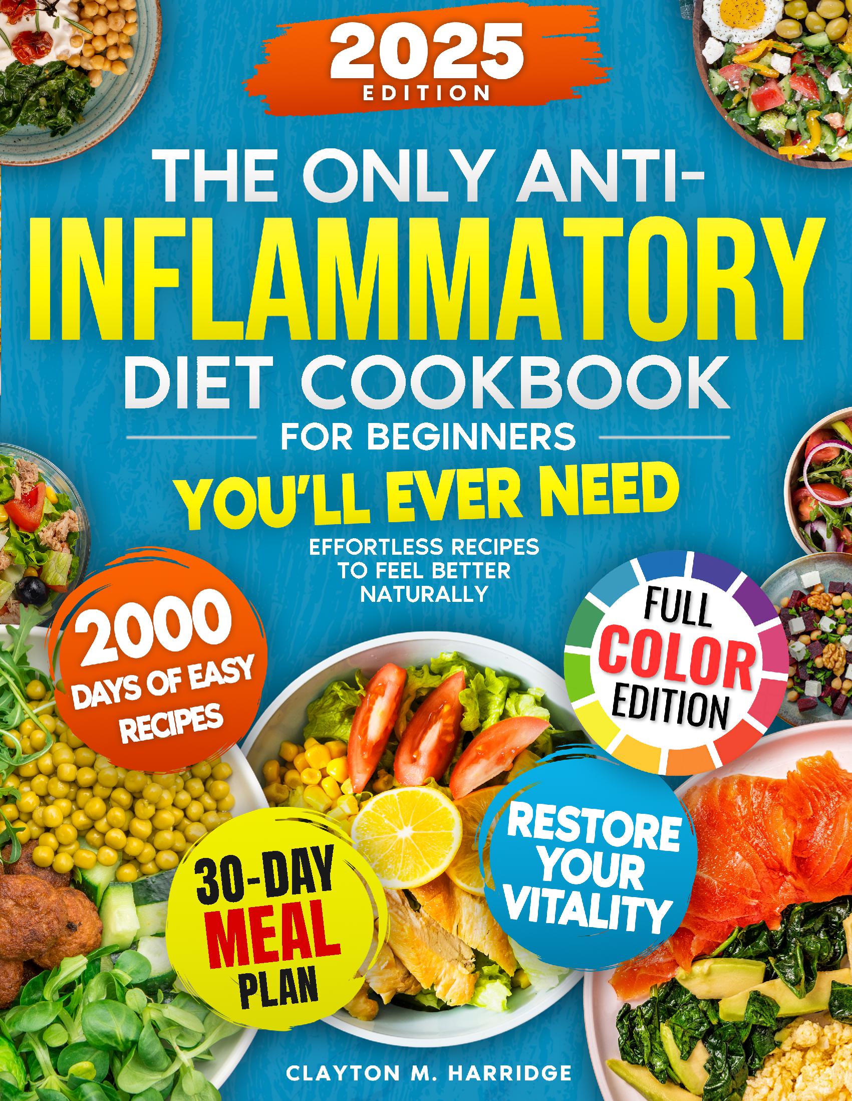 The Only Anti-Inflammatory Diet Cookbook for Beginners You’ll Ever Need
