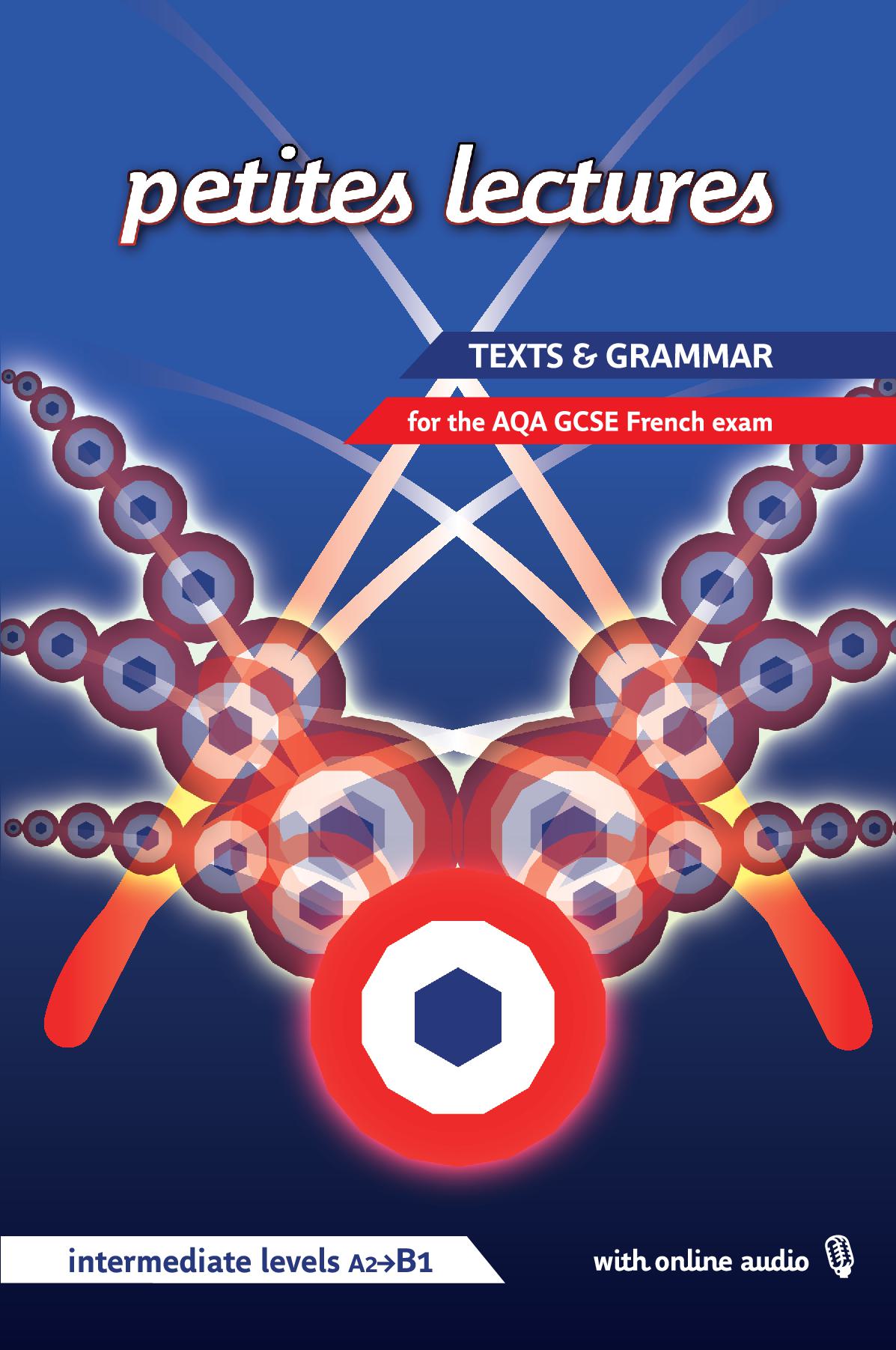 Petites lectures: Texts and grammar for the AQA GCSE French exam
