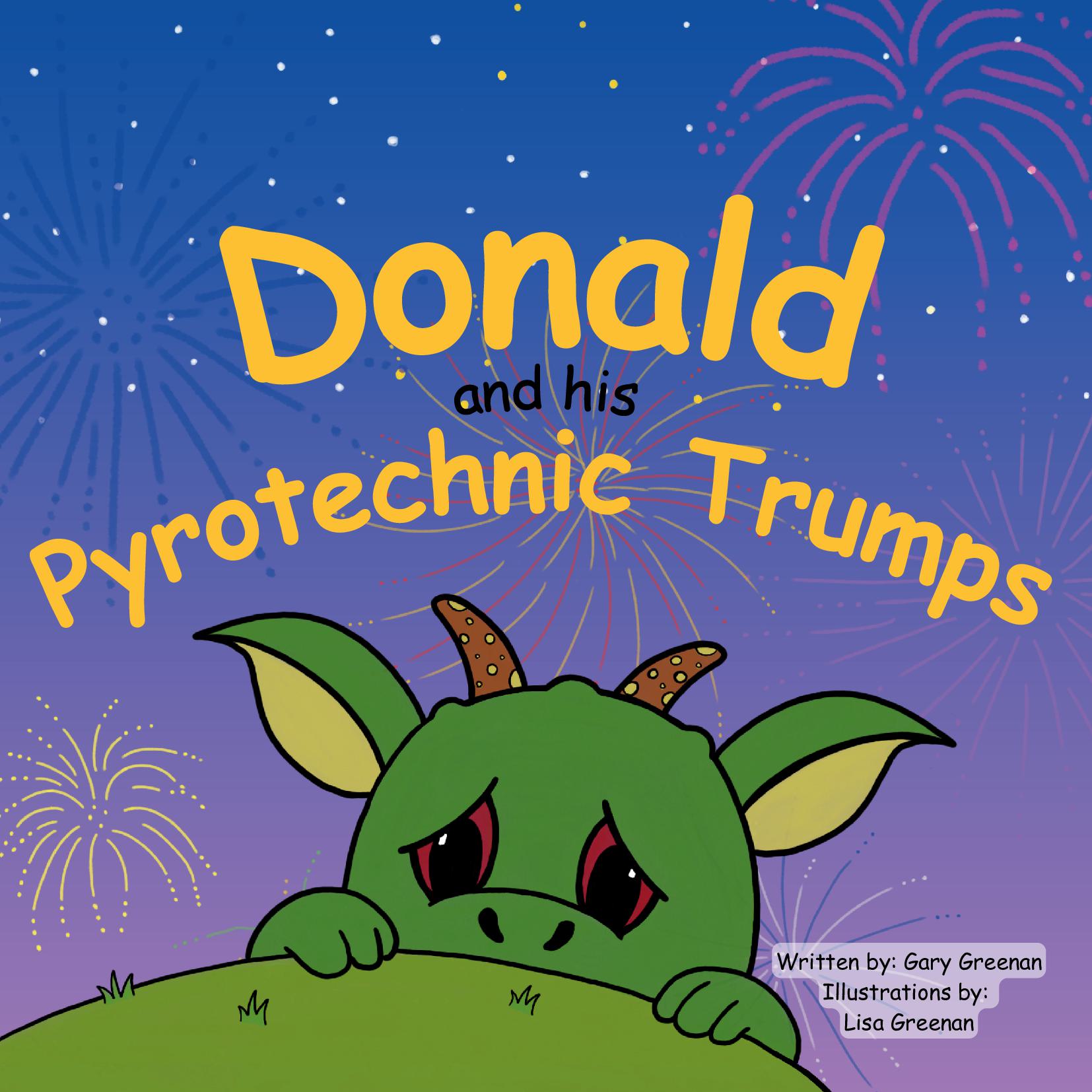 Donald And His Pyrotechnic Trumps