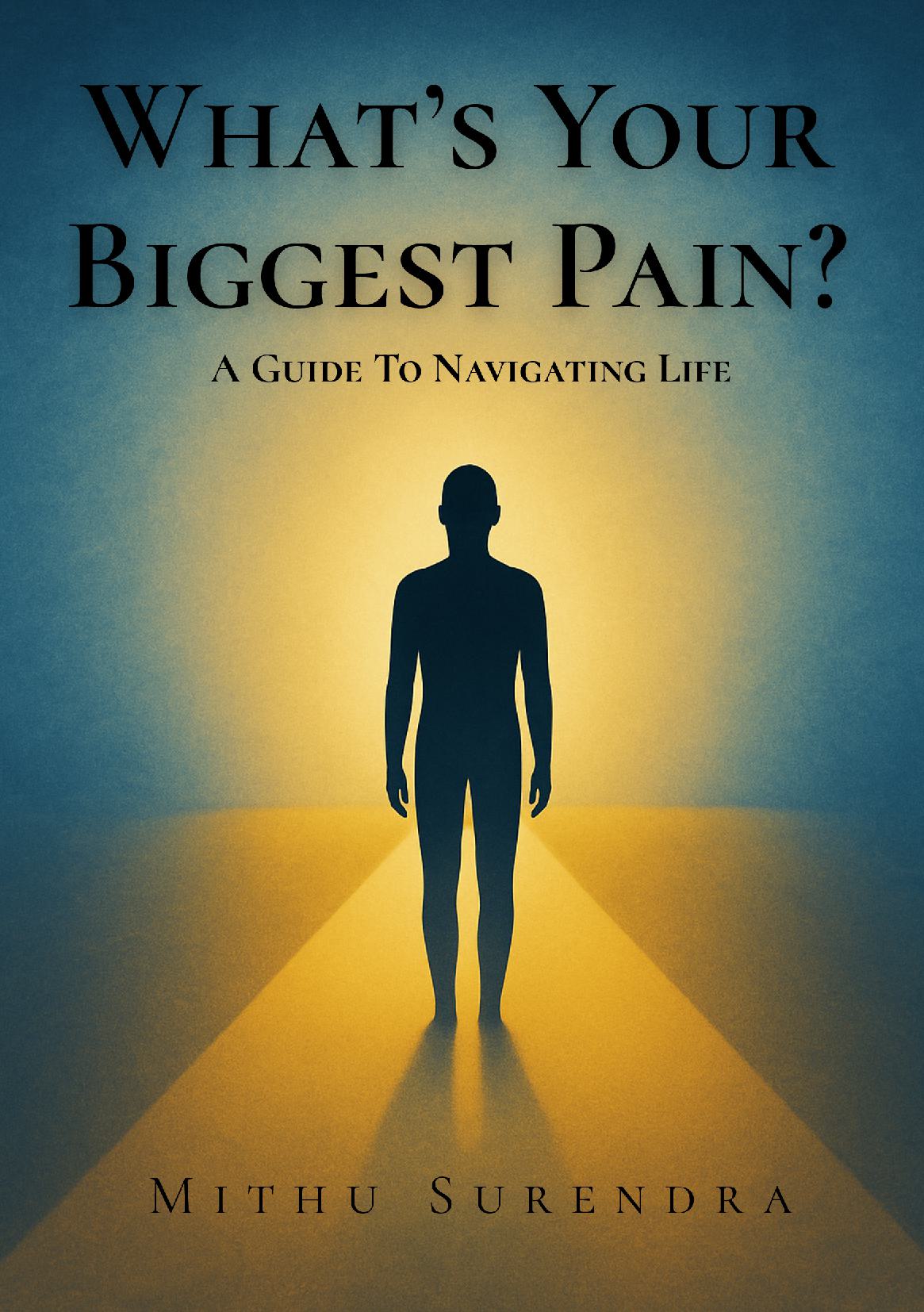 What's Your Biggest Pain?