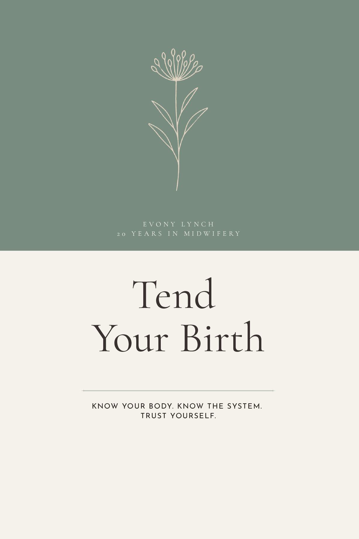 Tend Your Birth