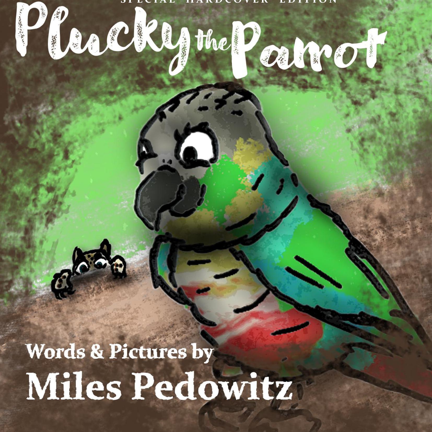 Plucky the Parrot (Special Hardcover Edition)