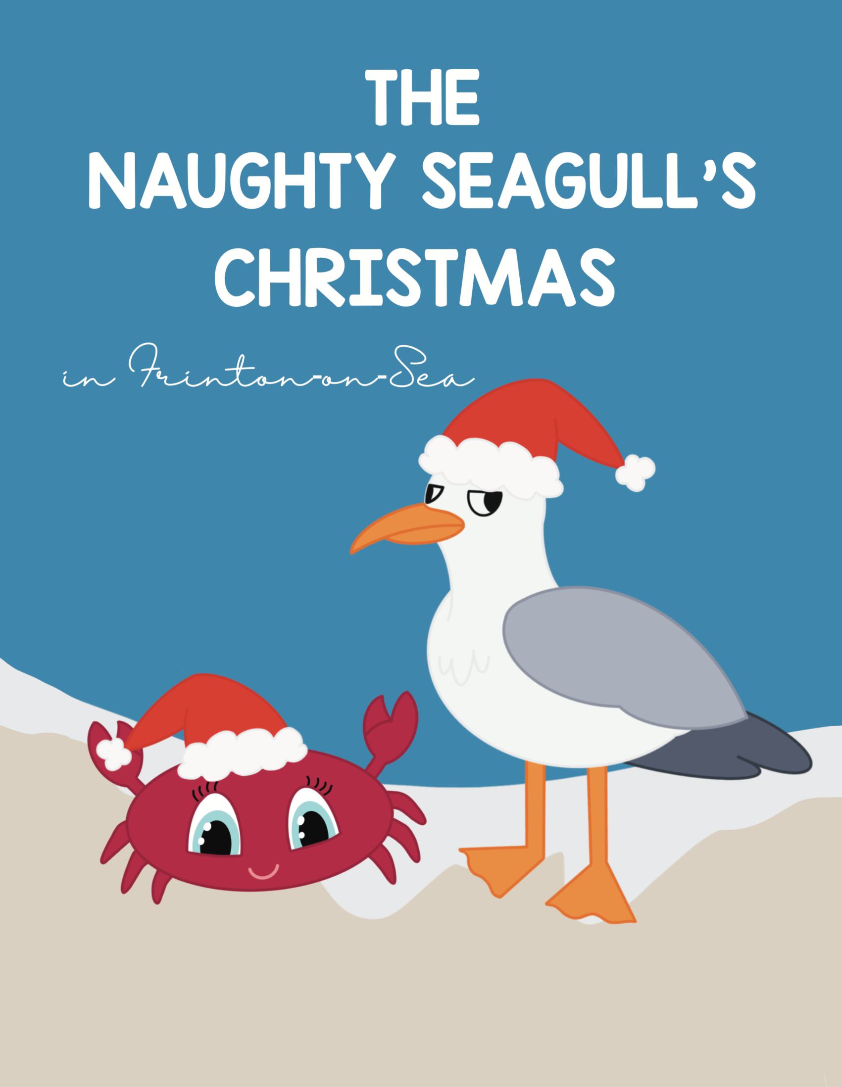 The Naughty Seagull’s Christmas in Frinton on Sea