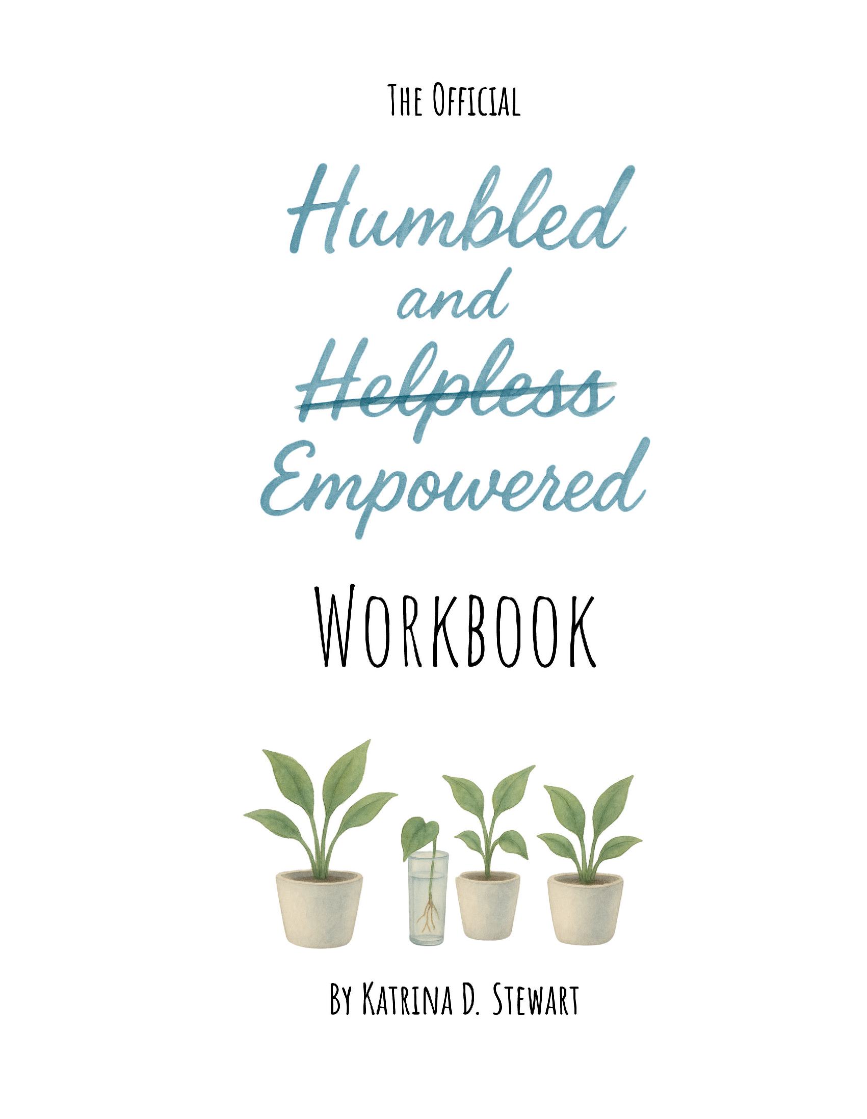 The Official Humbled and Empowered Workbook