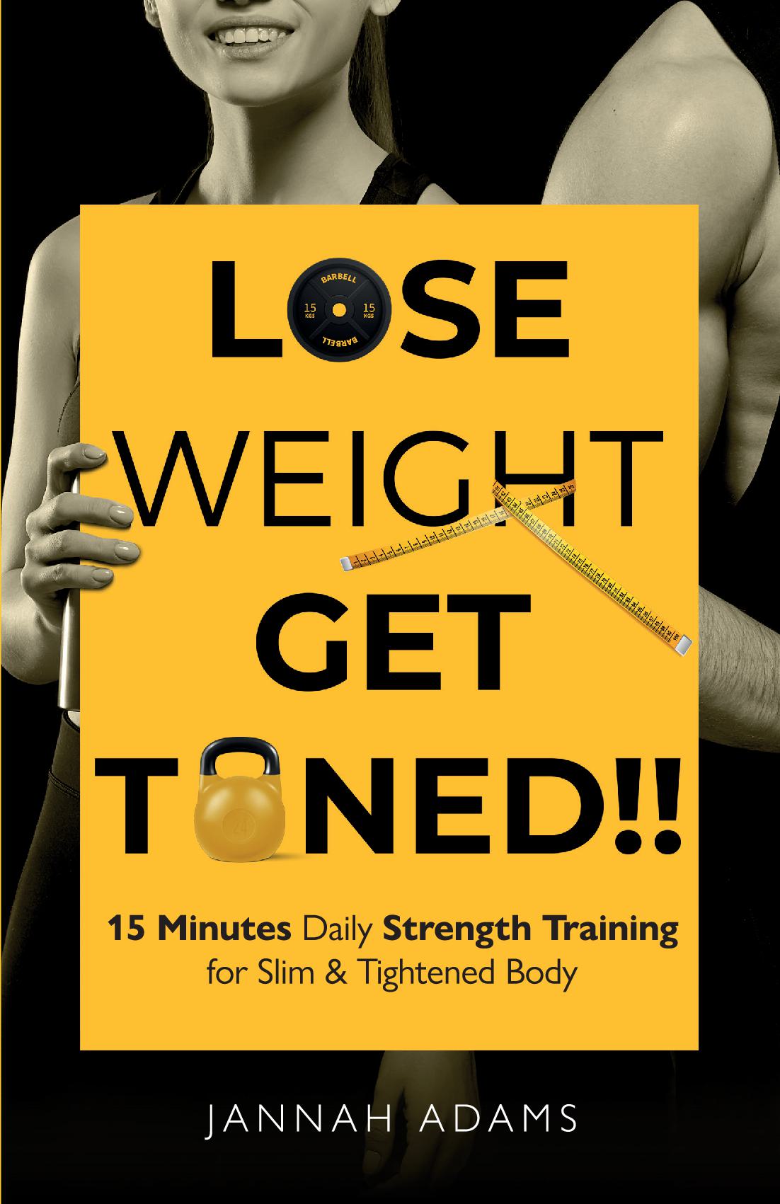 Lose Weight Get Toned! 15 Minutes Daily Strength Training for Slim & Tightened Body