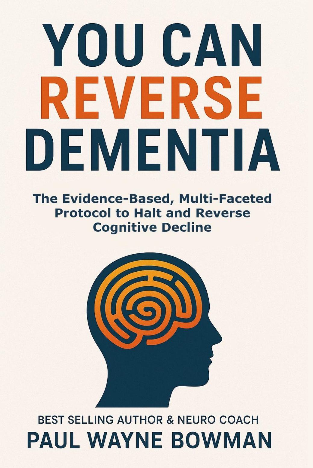 You Can Reverse Dementia