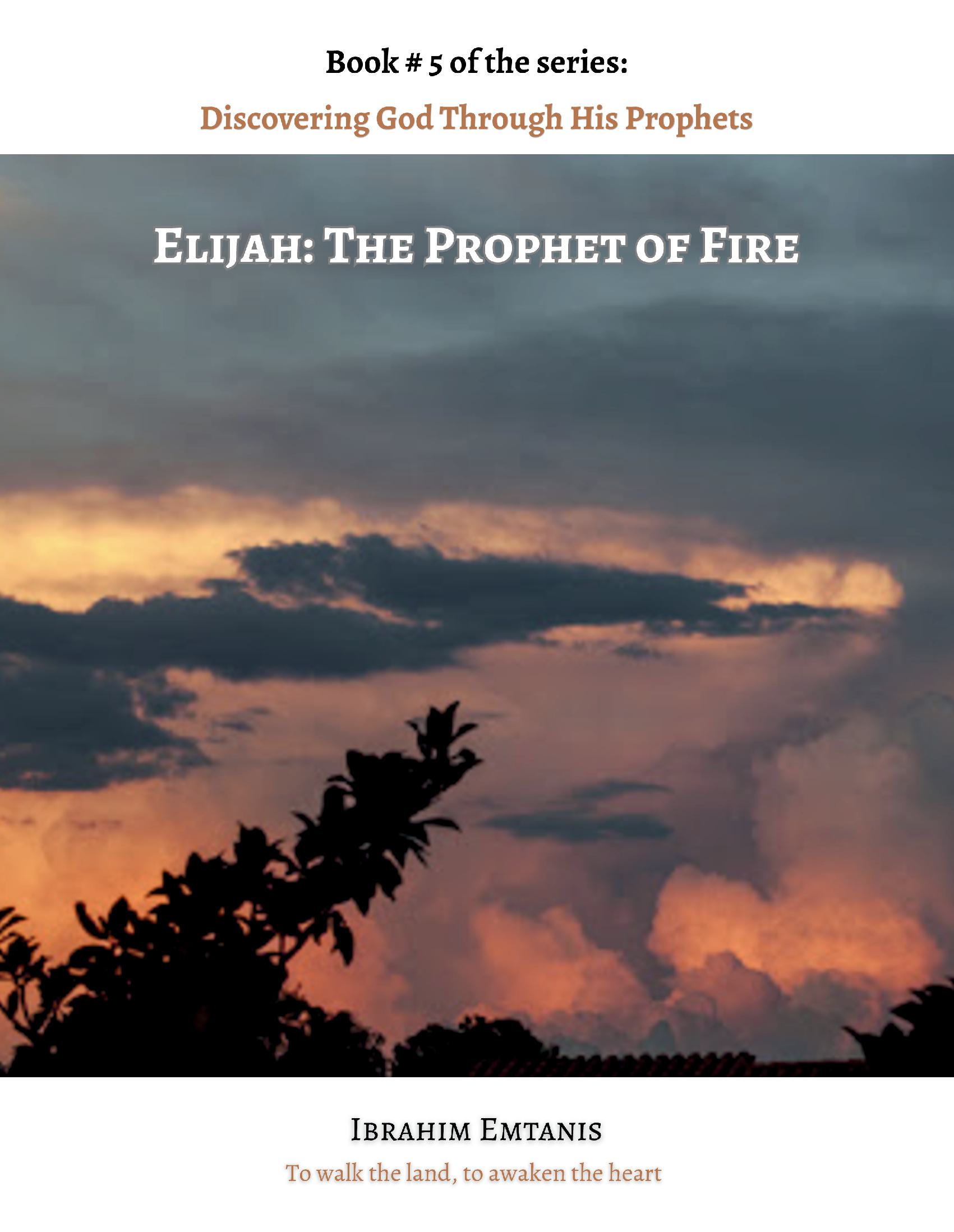 Elijah: The Prophet of Fire