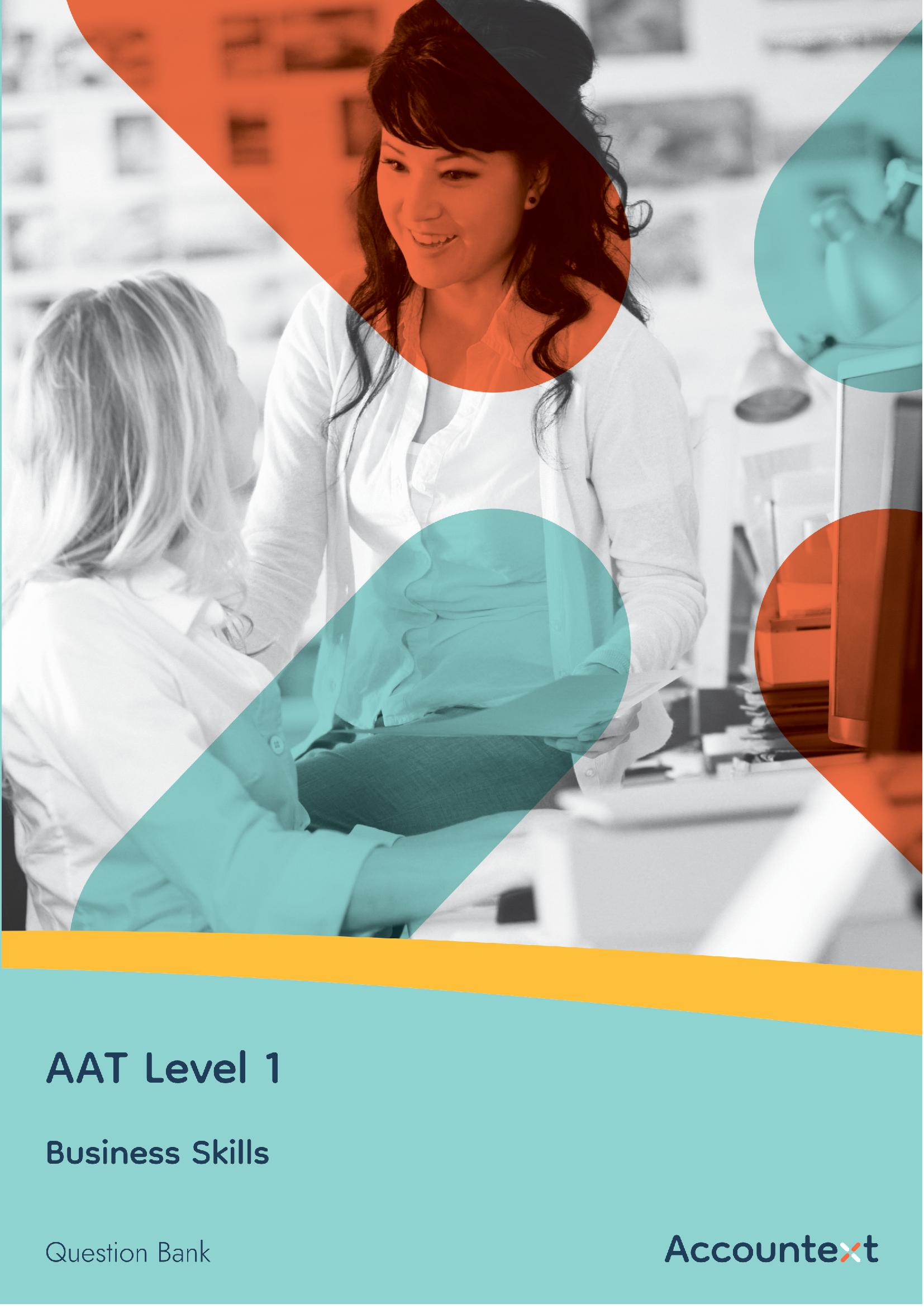 AAT Level 1 - Business Skills - Question Bank