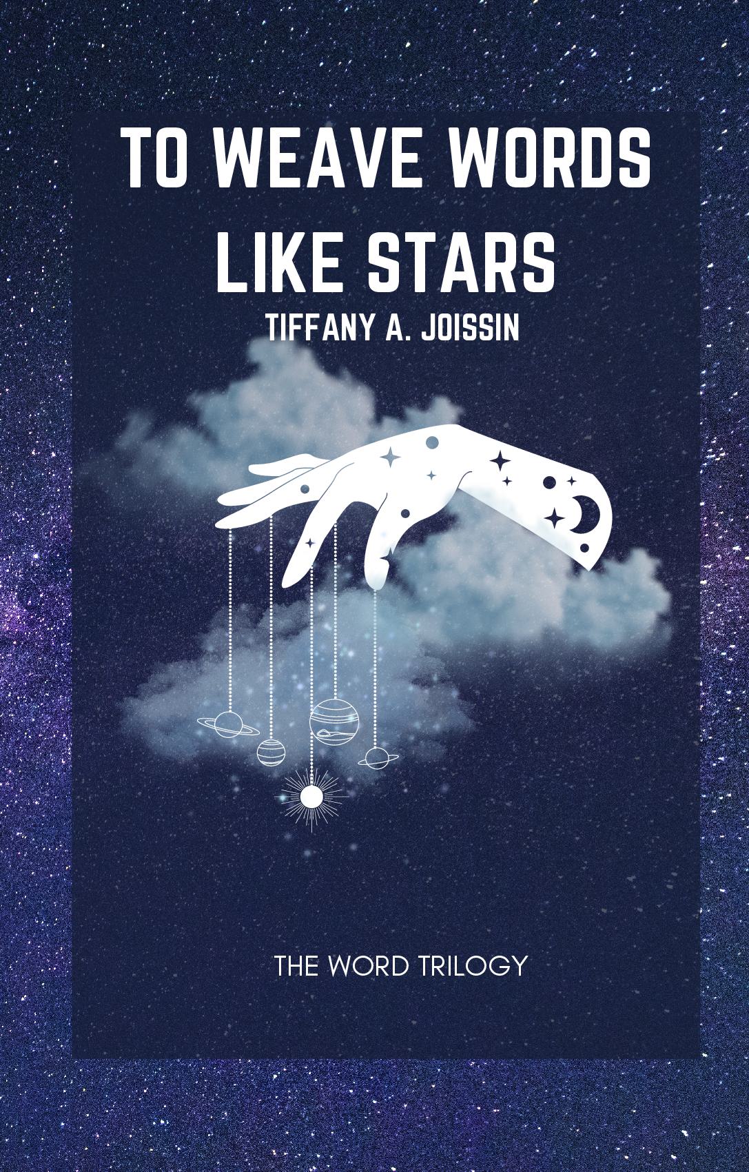 To Weave Words Like Stars