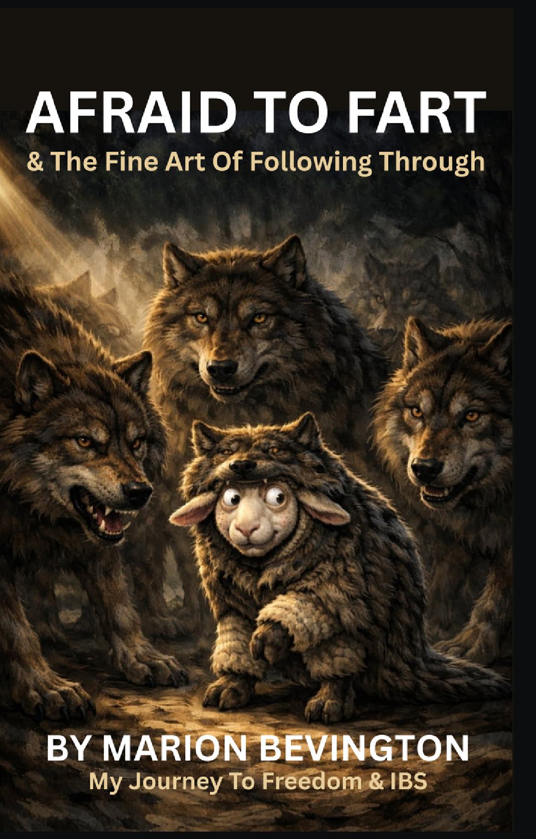 AFRAID TO FART – AND THE FINE ART OF FOLLOWING THROUGH