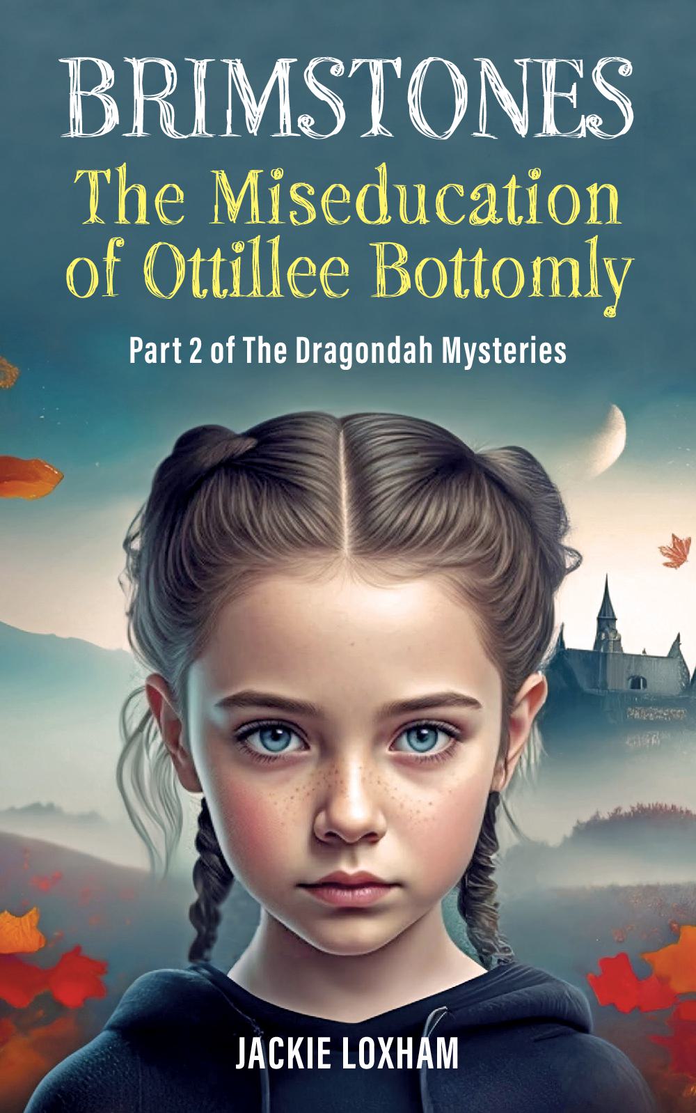 Brimstones - The Miseducation of Ottillee Bottomly