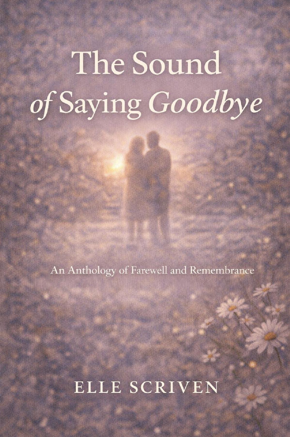 The Sound of Saying Goodbye