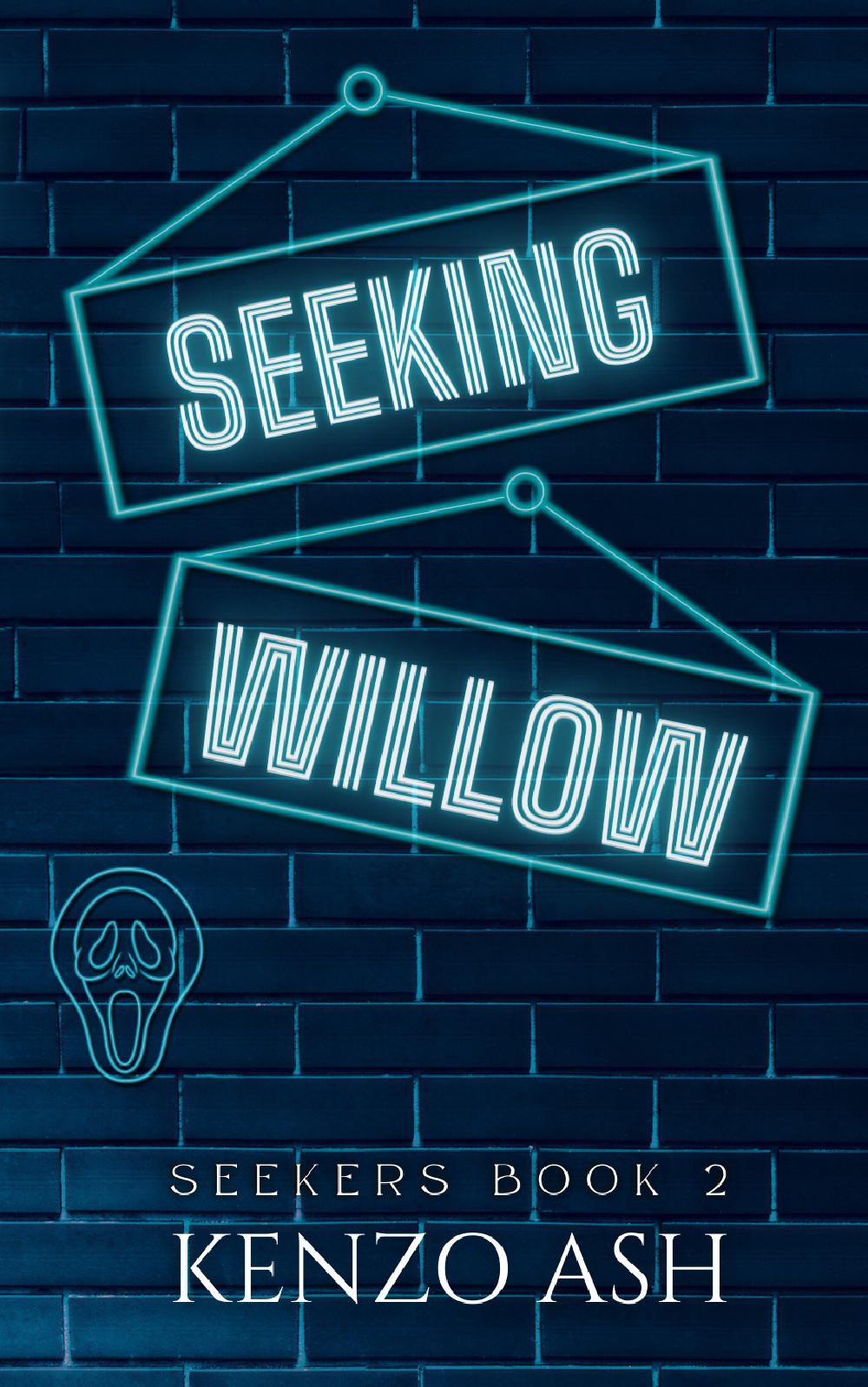 Seeking Willow