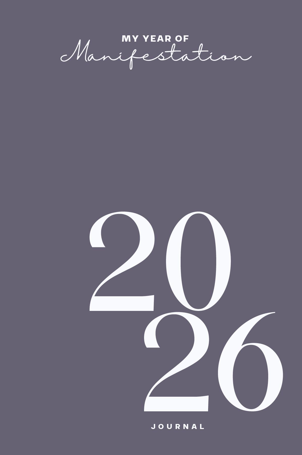 My Year of Manifestation: 2026 Journal