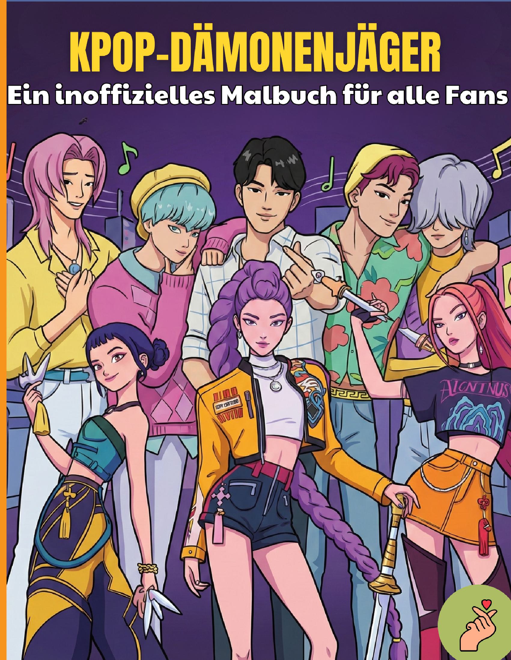 Der inoffizielle K-Pop Demon Hunters für Kinder, Erwachsene und KPop-Fans