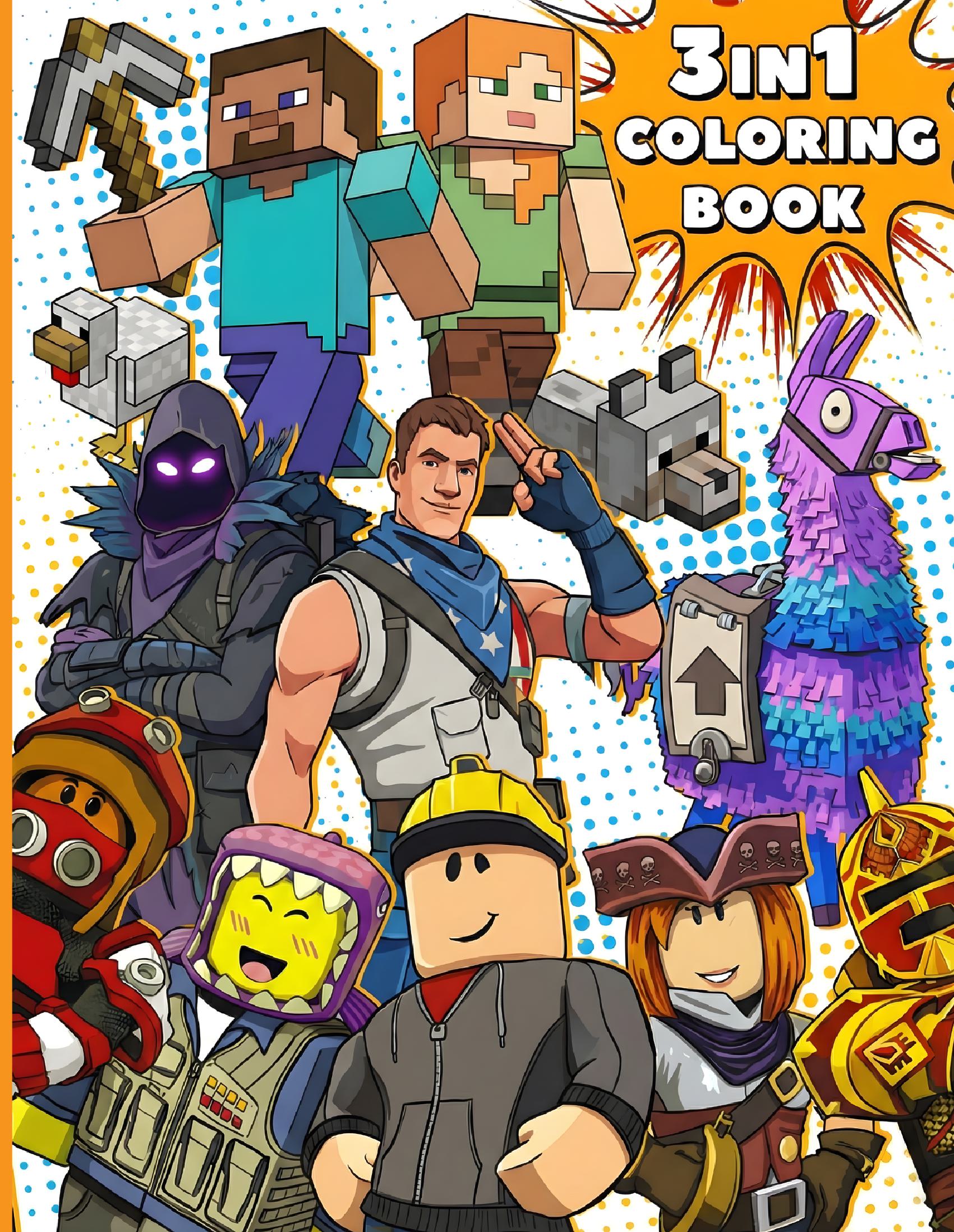3-IN-1 COLORING BOOK For Kids & Fan of Roblox, Fortnite, Minecraft