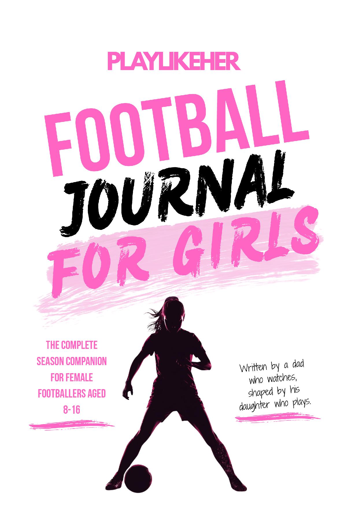 PLAYLIKEHER Complete Season Journal