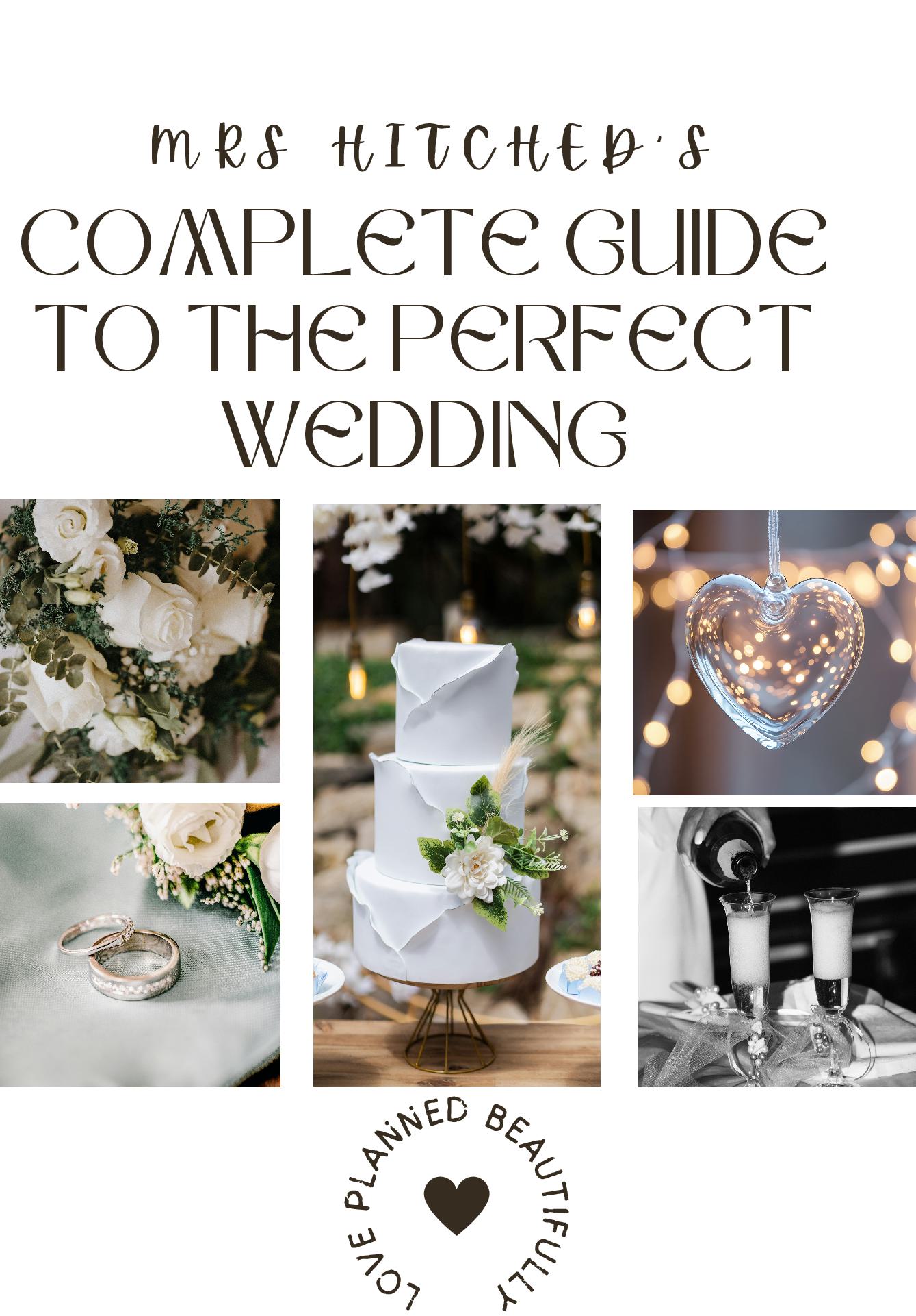 Mrs Hitched's: Complete guide to the perfect wedding