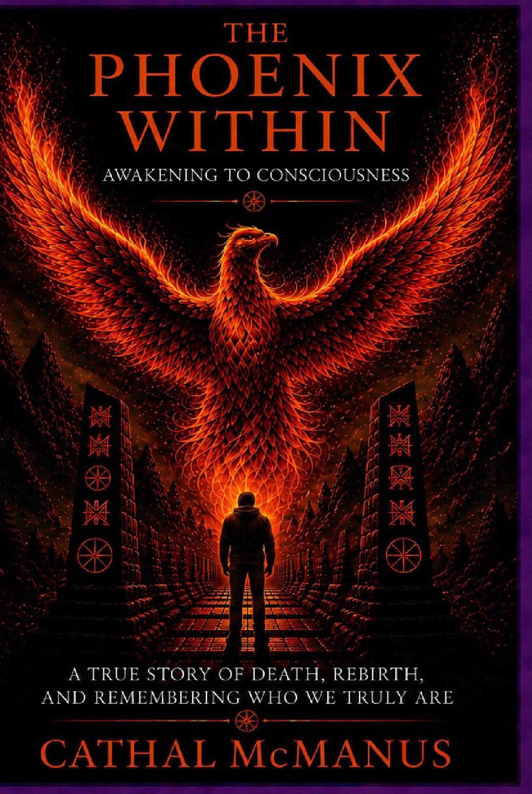 The Phoenix Within, Awakening To Consciousness