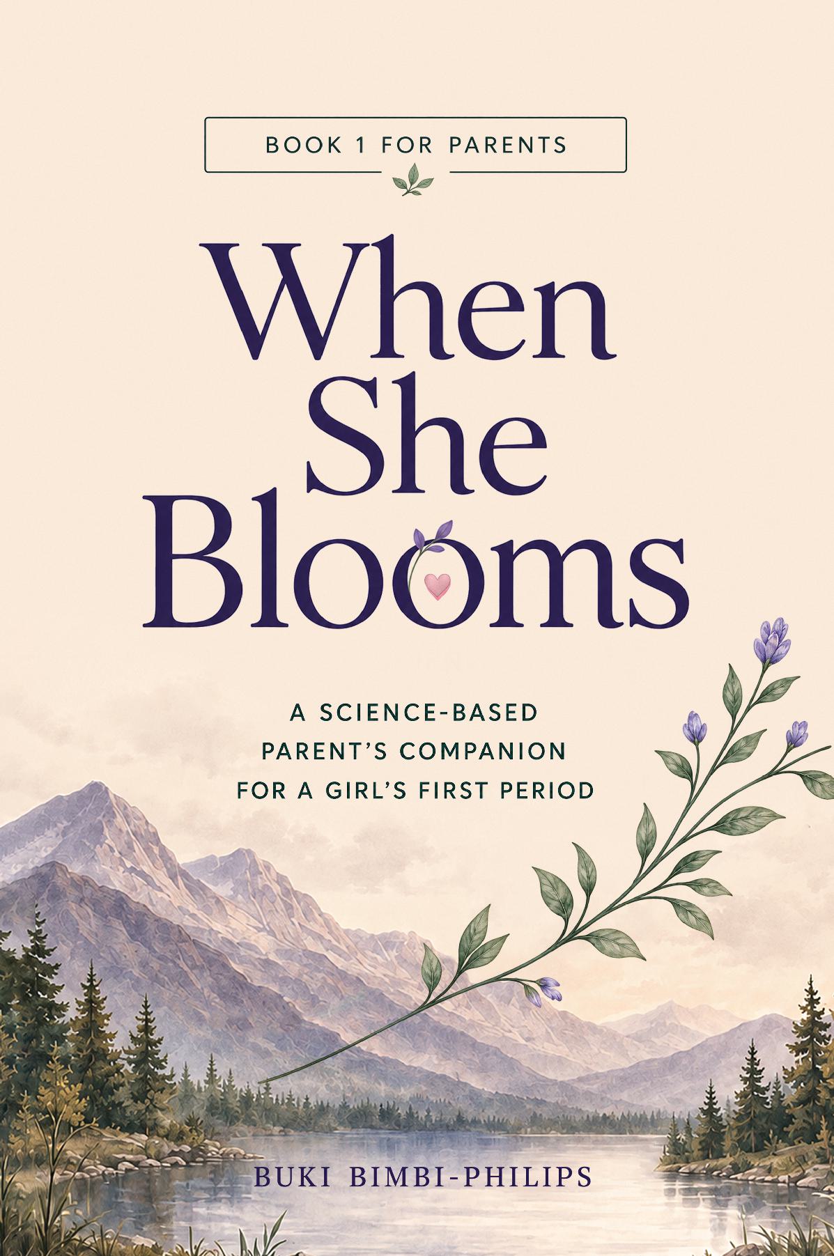 When She Blooms: Parent Guide - Hardcover