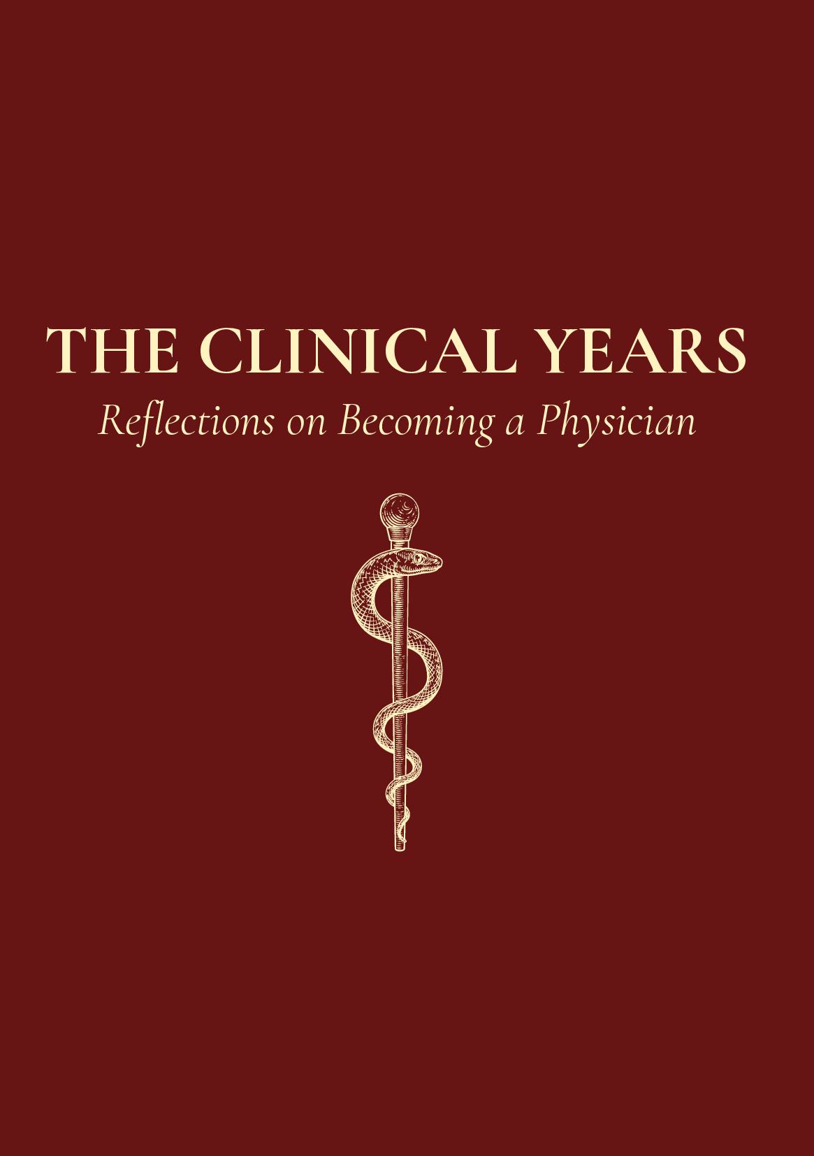 The Clinical Years Reflections on Becoming a Physician
