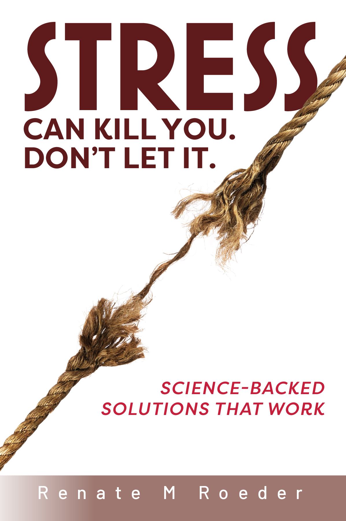 Stress Can Kill You. Don't Let It.