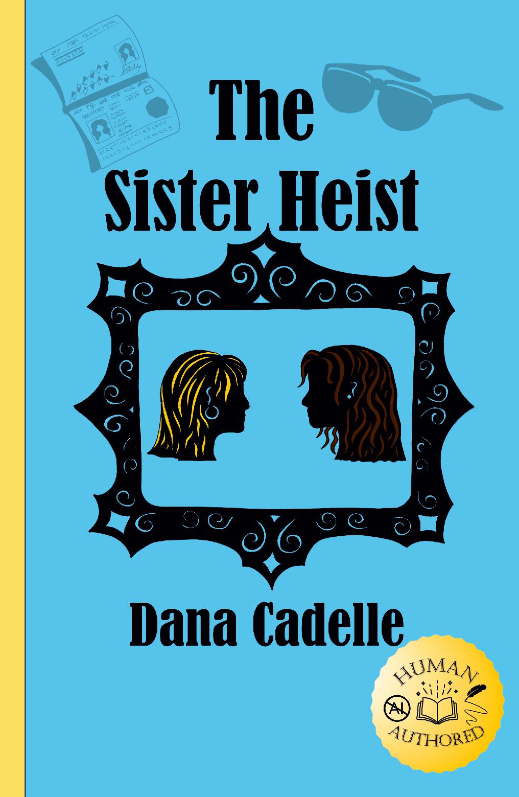 The Sister Heist