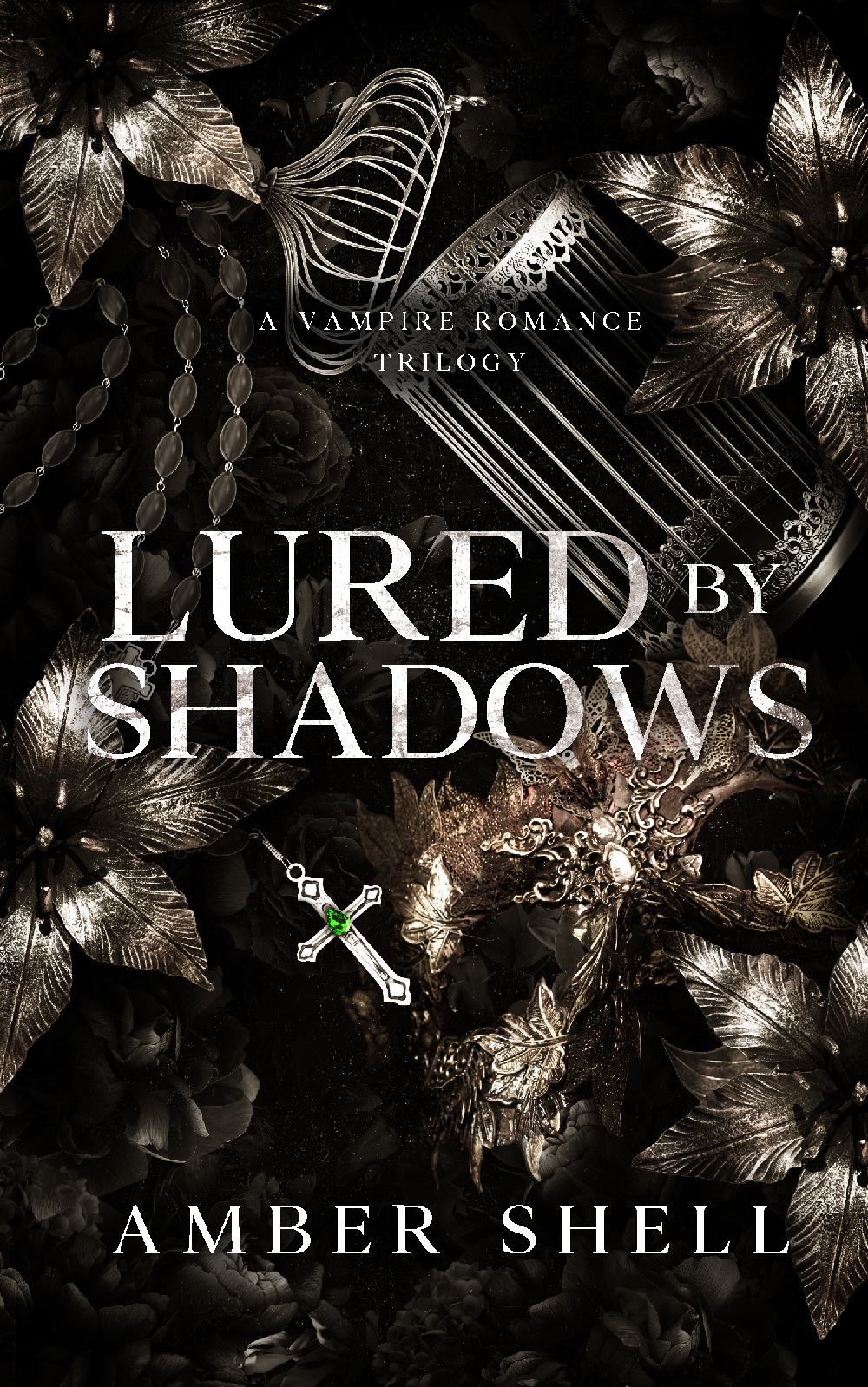 Lured by Shadows