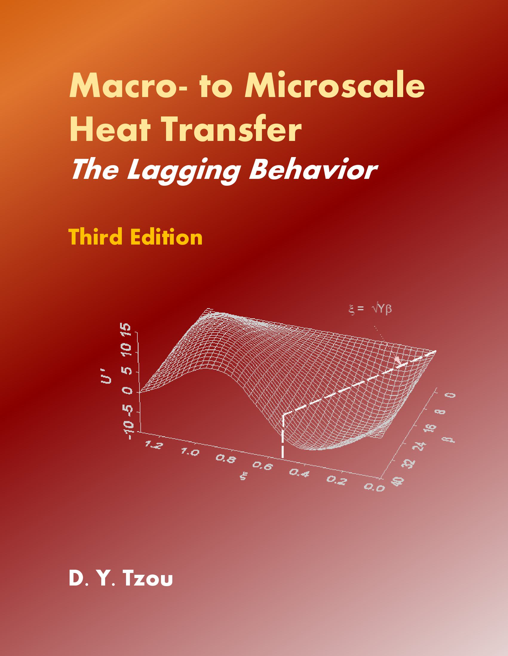 Macro- to Microscale Heat Transfer: The Lagging Behavior, Third Edition