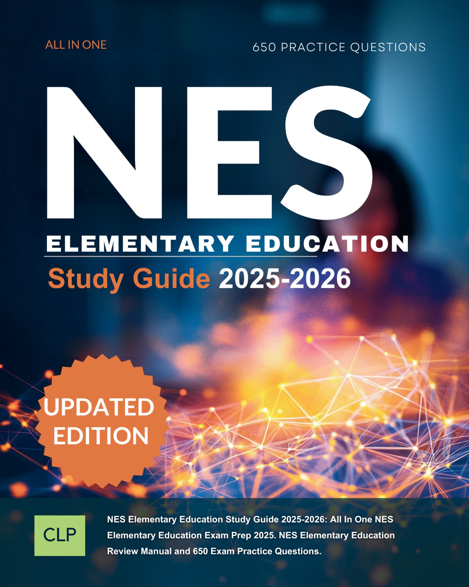 NES Elementary Education Study Guide 2025-2026: All In One NES Elementary Education Exam Prep 2025. NES Elementary Education Review Manual and 650 Exam Practice Questions.