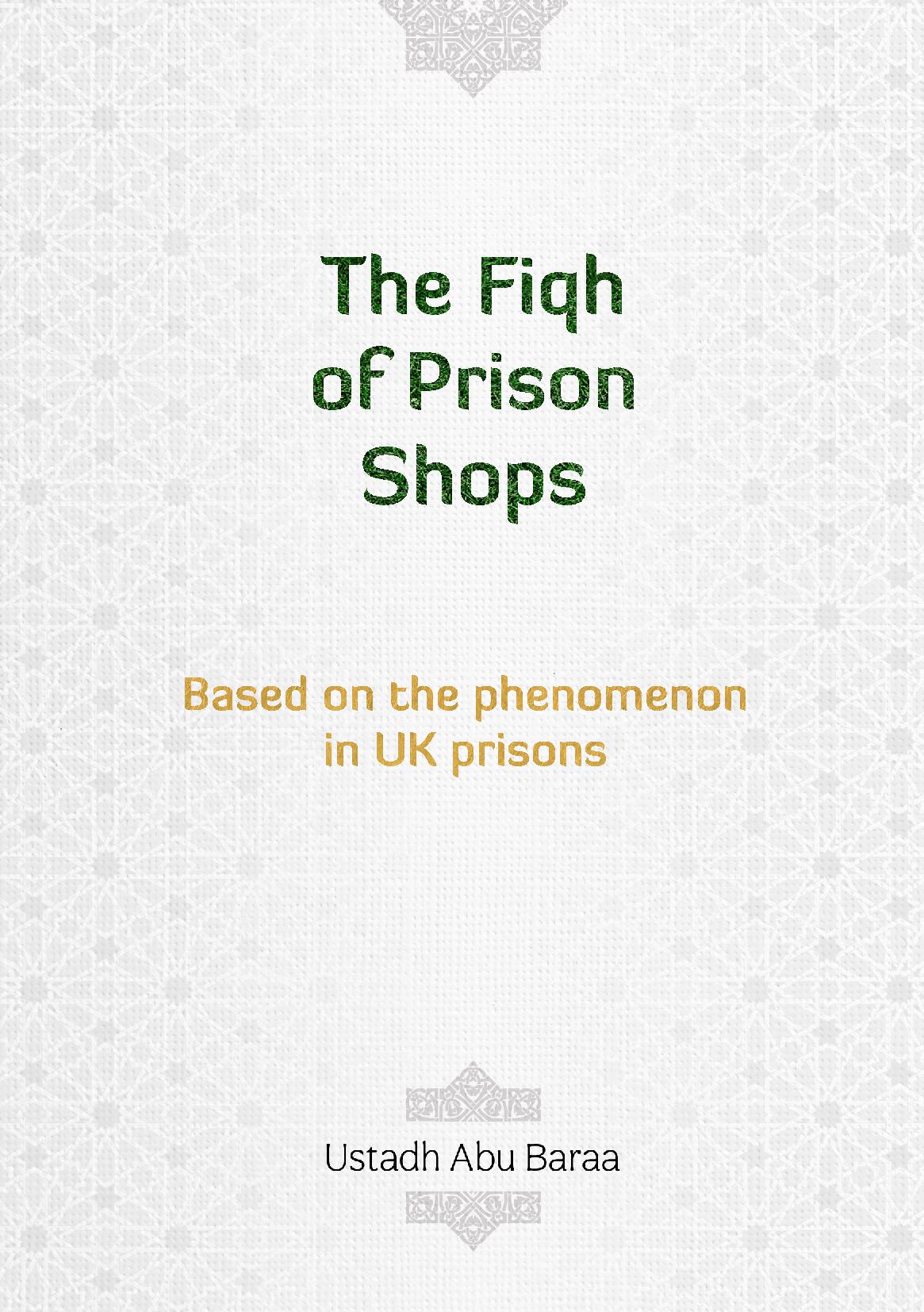 The Fiqh of Prison Shops - Based on the phenomenon in UK prisons