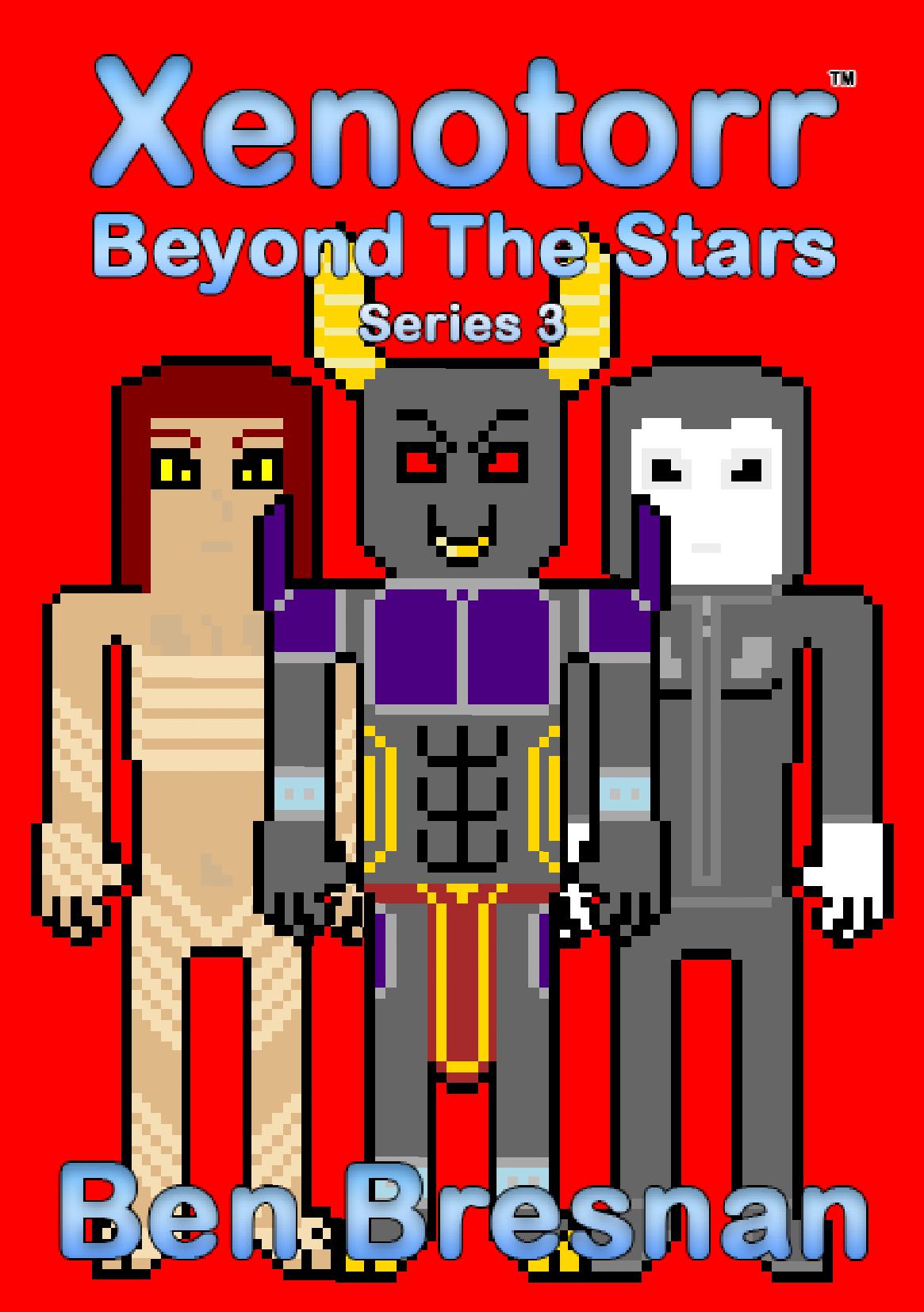 Xenotorr Beyond The Stars: Series 3