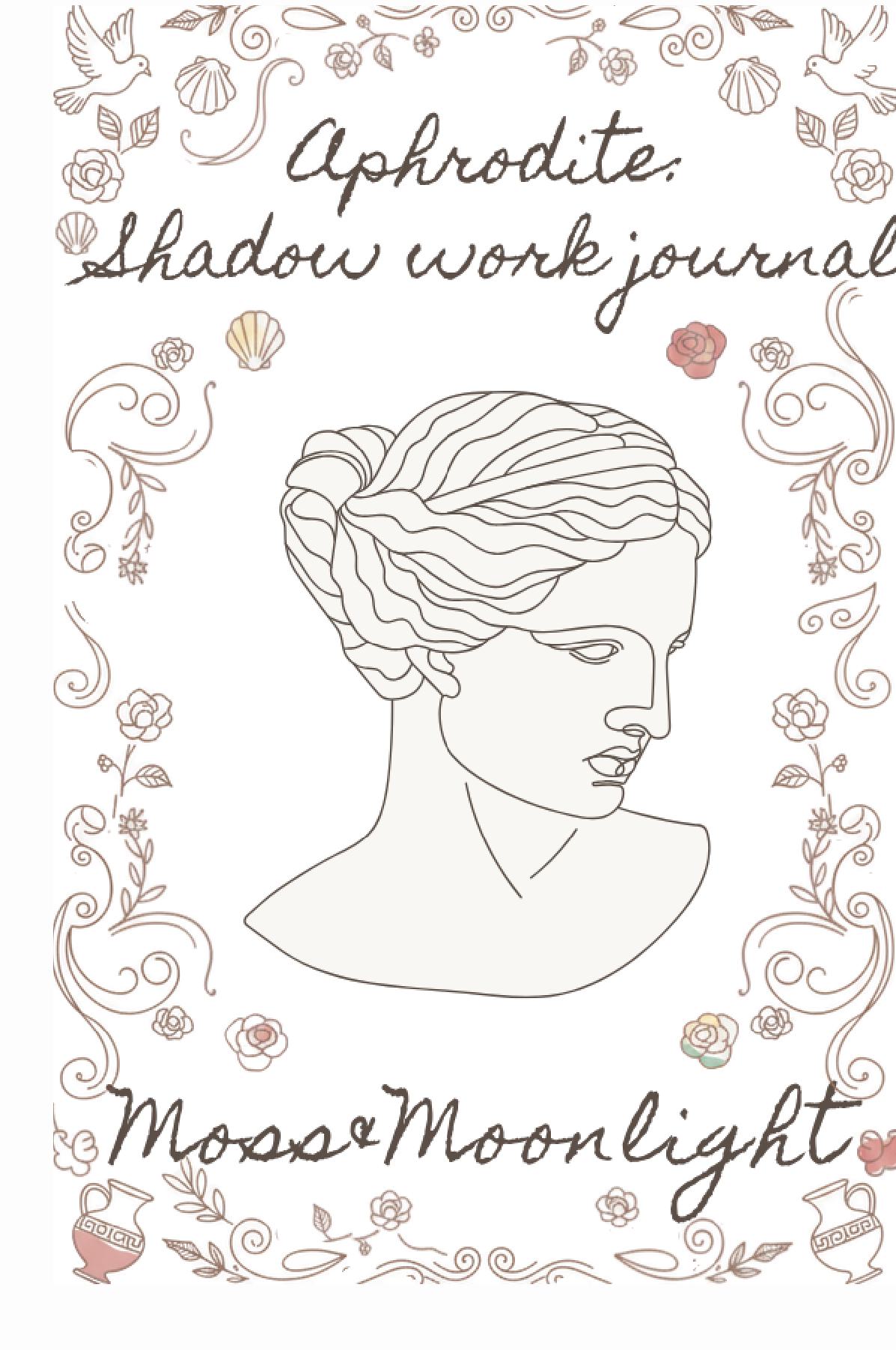Aphrodite Shadow work journal