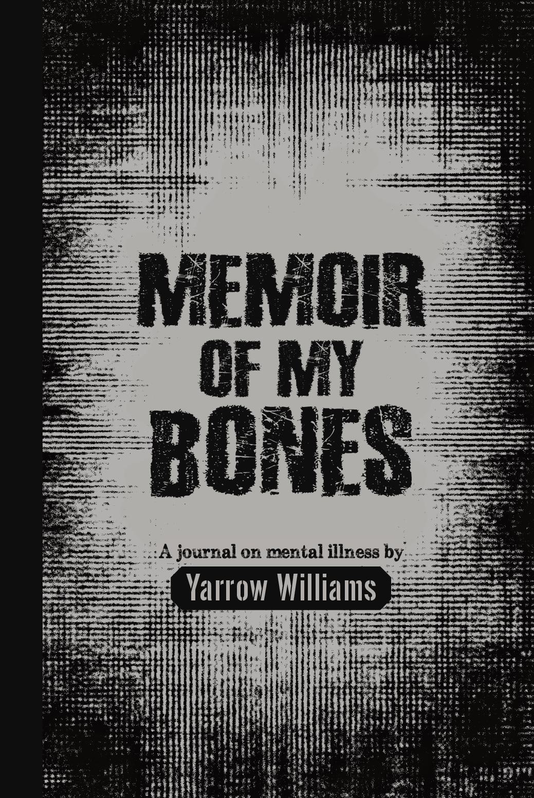 MEMOIR OF MY BONES