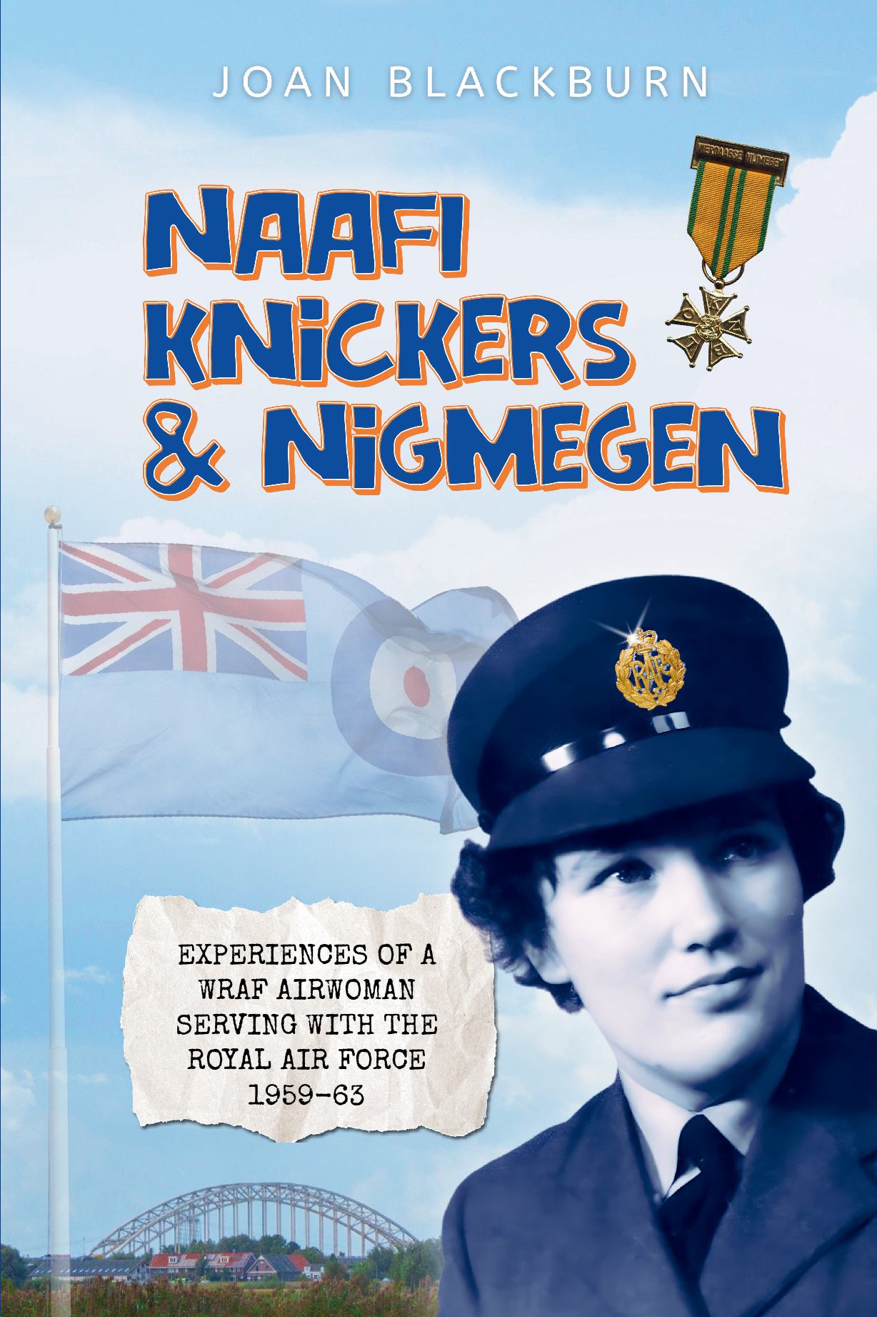 NAAFI, Knickers & Nijmegen