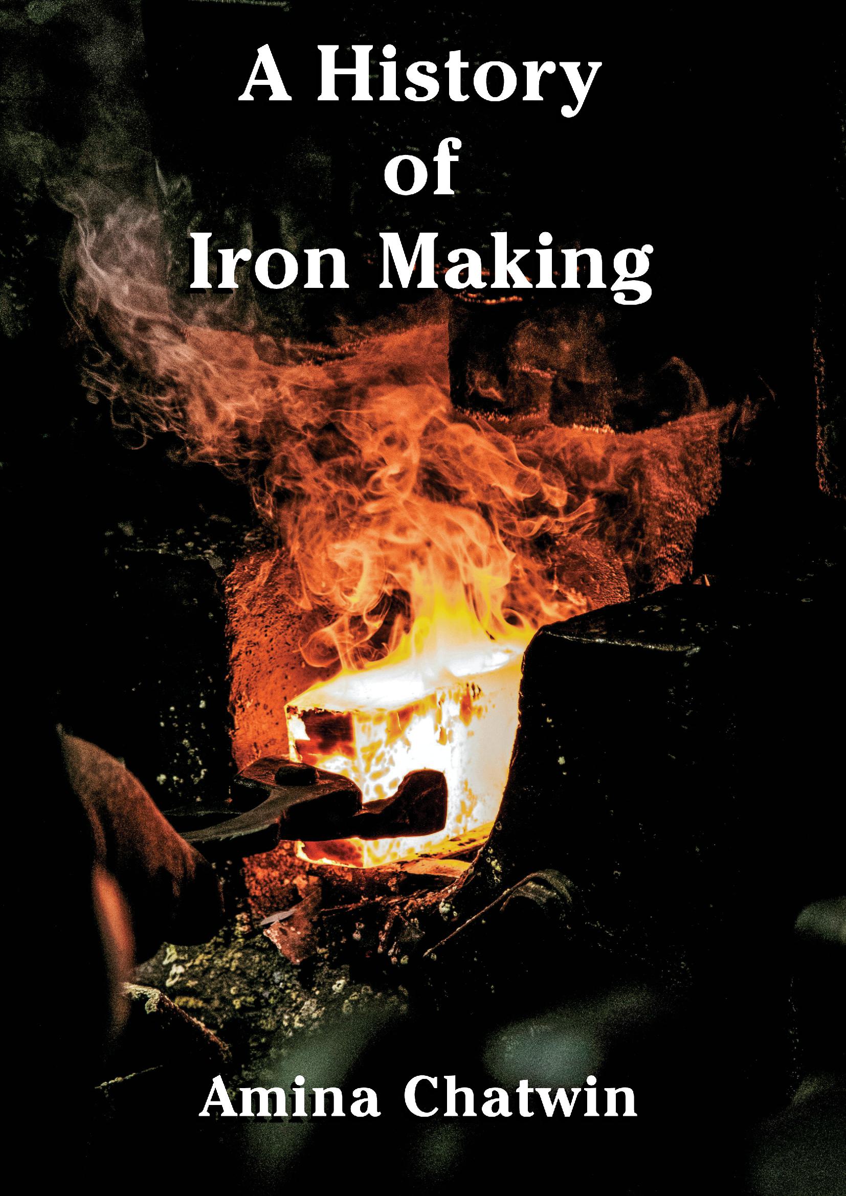 A History of Iron Making