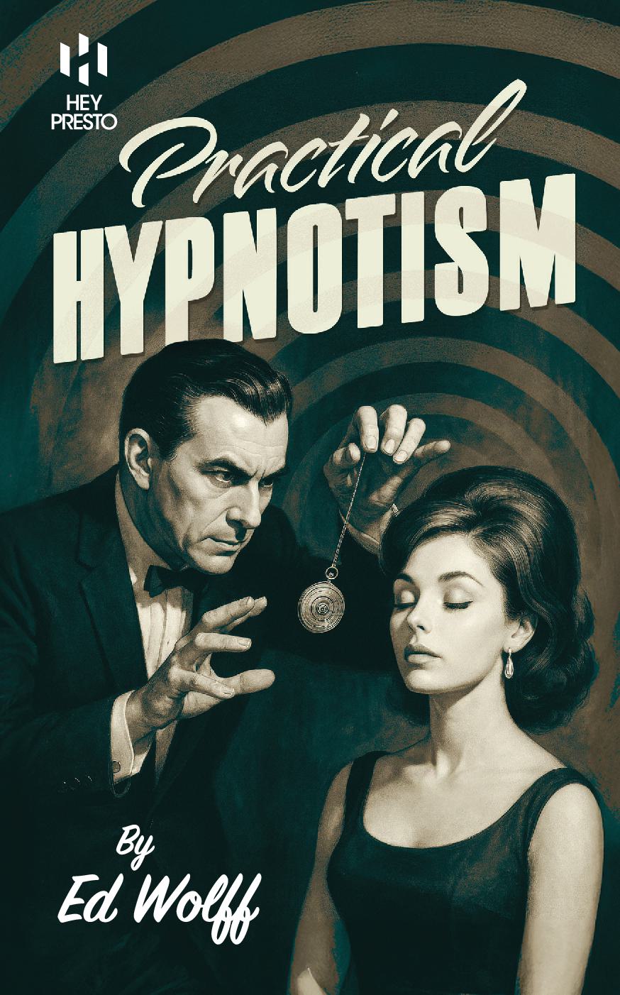 Practical Hypnotism - (Hey Presto Magic Book)