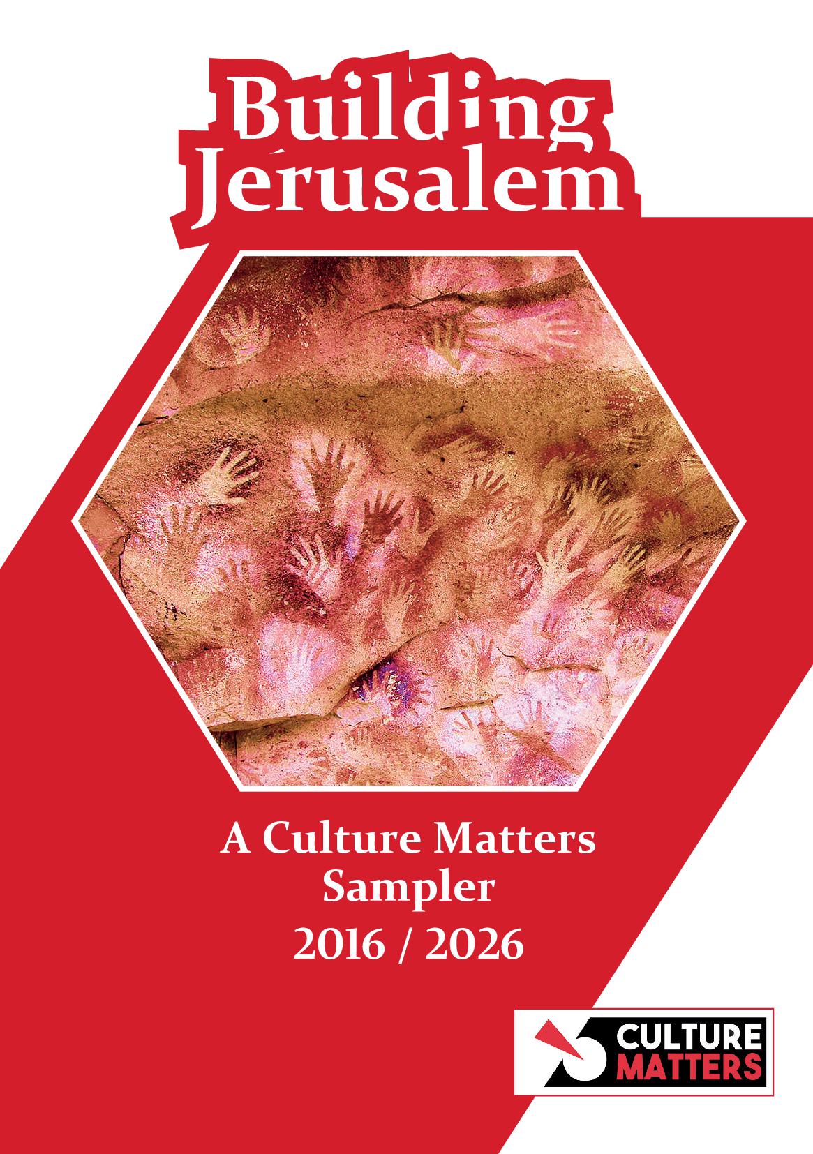 Building Jerusalem - A Culture Matters Sampler 2016-2026 Hardback