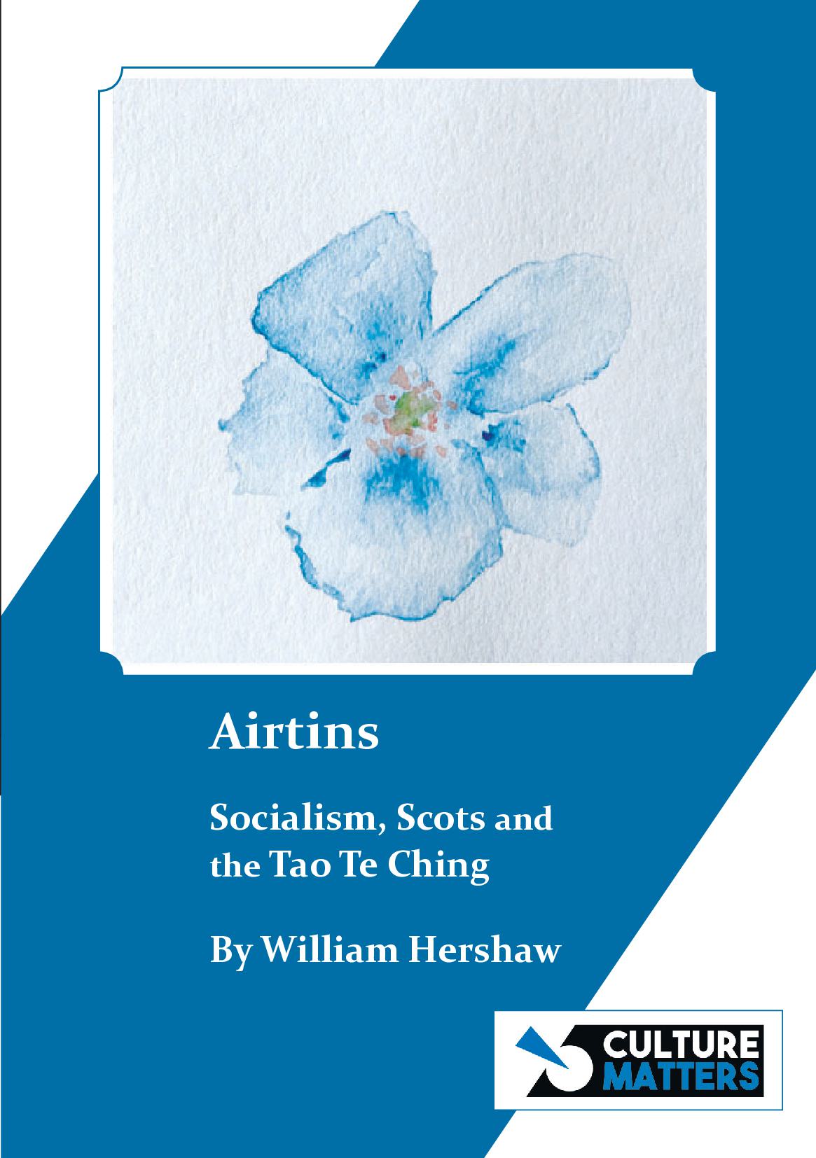 Airtins  - Socialism, Scots and the Tao Te Ching