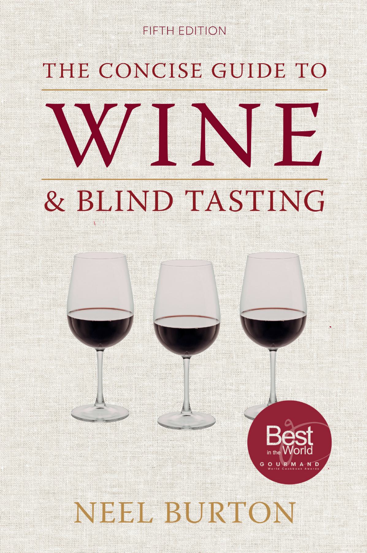 The Concise Guide to Wine and Blind Tasting