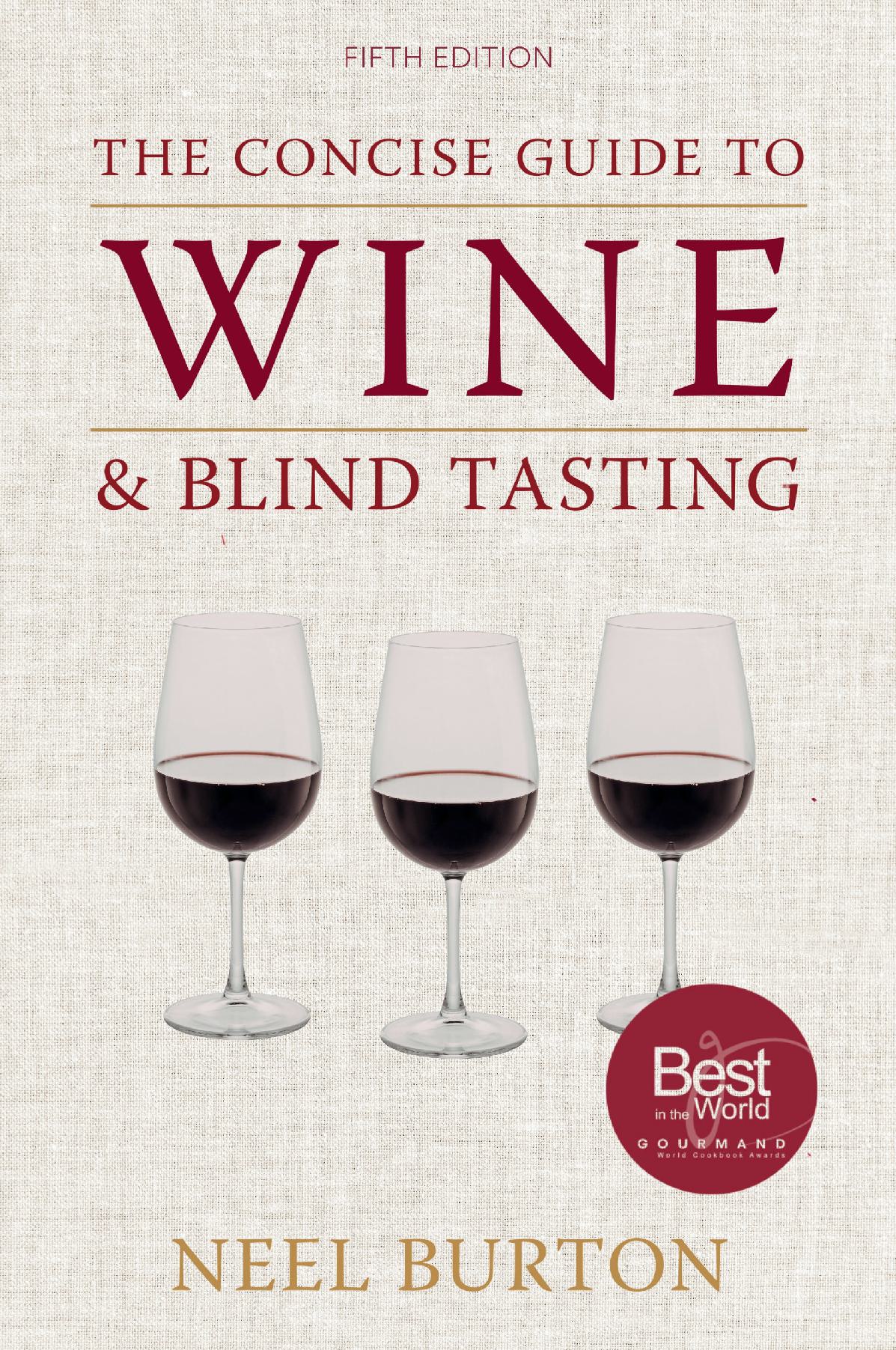 The Concise Guide to Wine and Blind Tasting