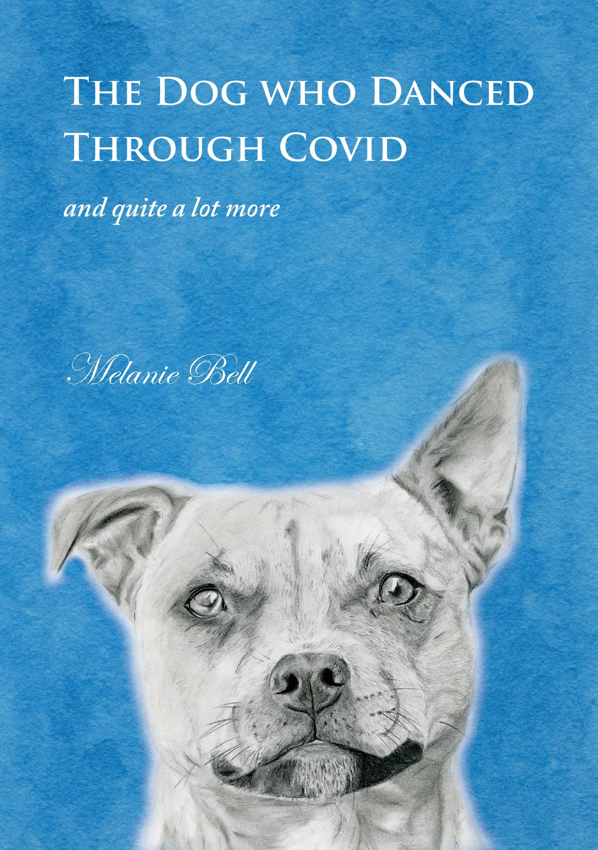 The Dog Who Danced Through Covid