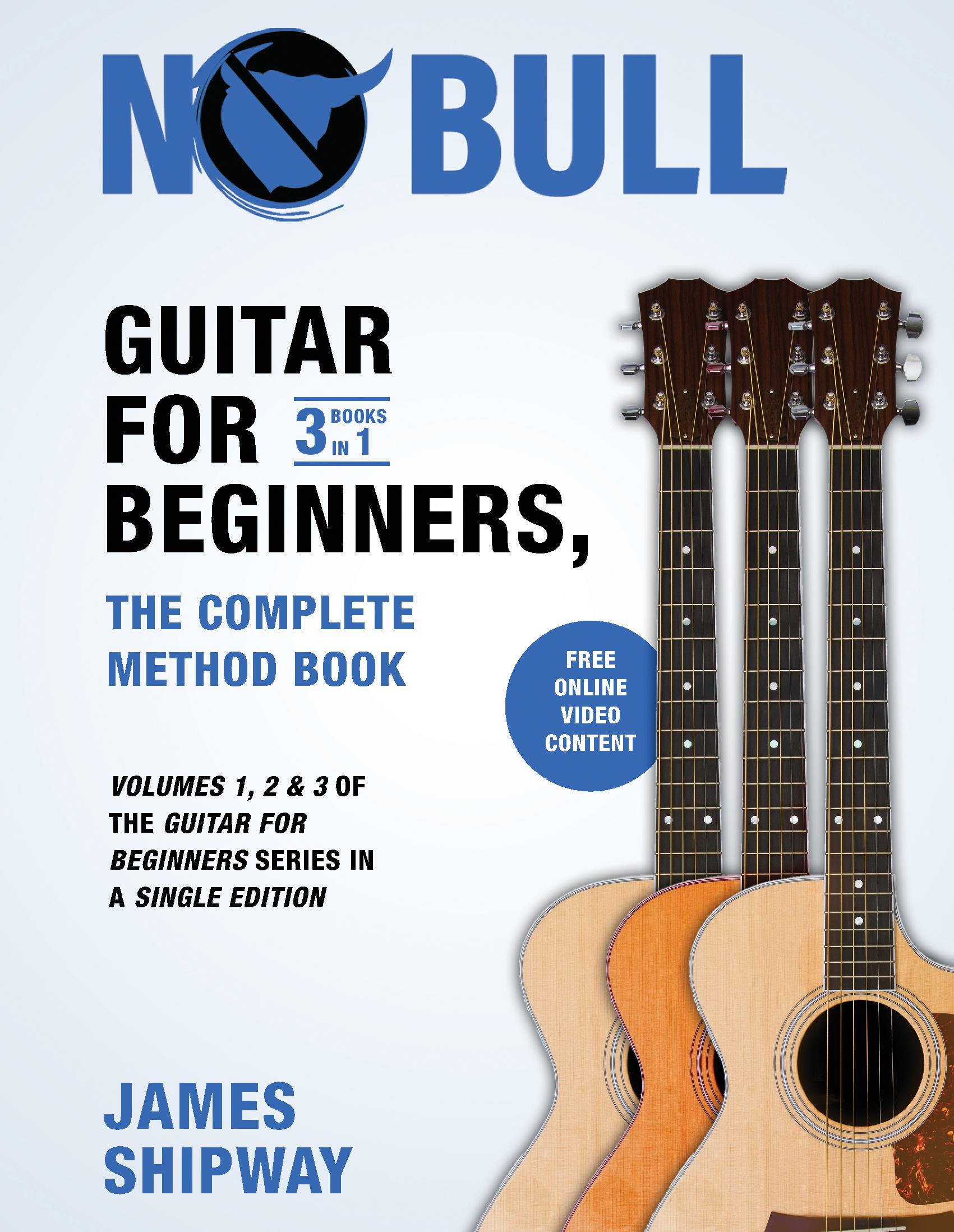 Guitar for Beginners, the Complete Method Book