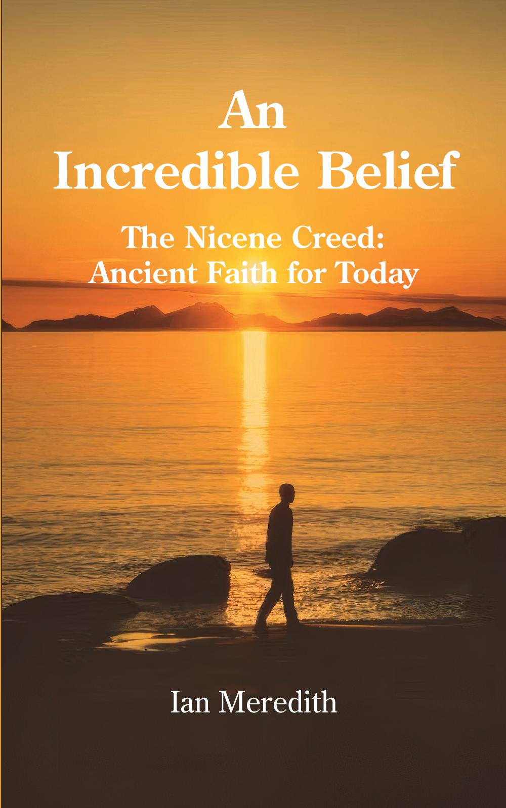 An Incredible Belief